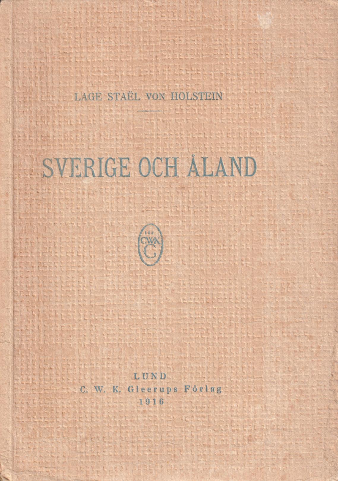 Sverige och Åland. En folkrättslig överblick. [Utg. av] C.W.K. Gleerups Förlag.