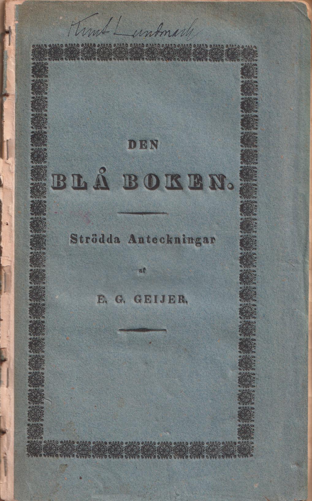 Den blå boken. Strödda anteckningar af E.G. Geijer.
