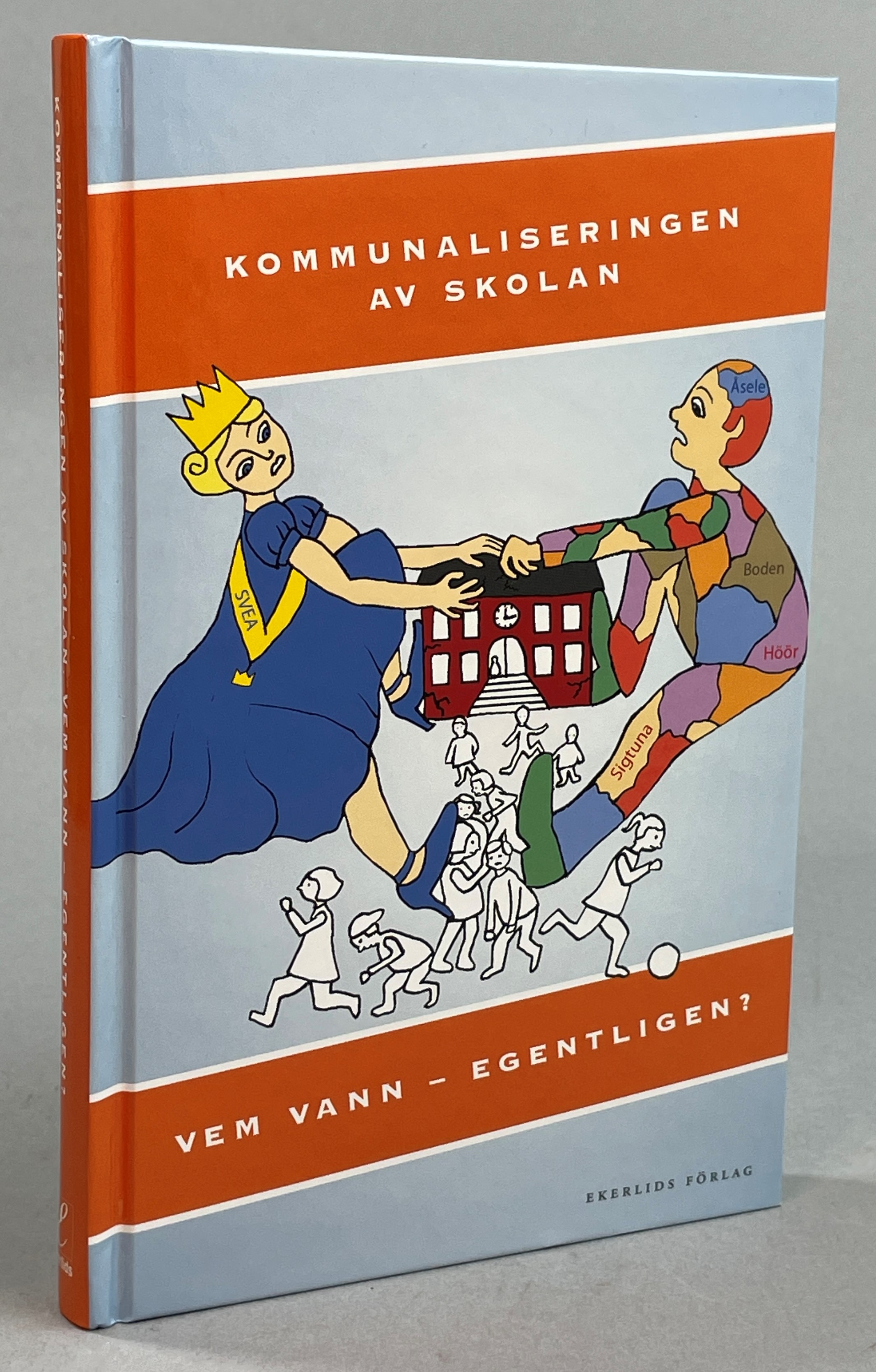 Kommunaliseringen av skolan. Vem vann egentligen? [Utg. av] Ekerlids Förlag.