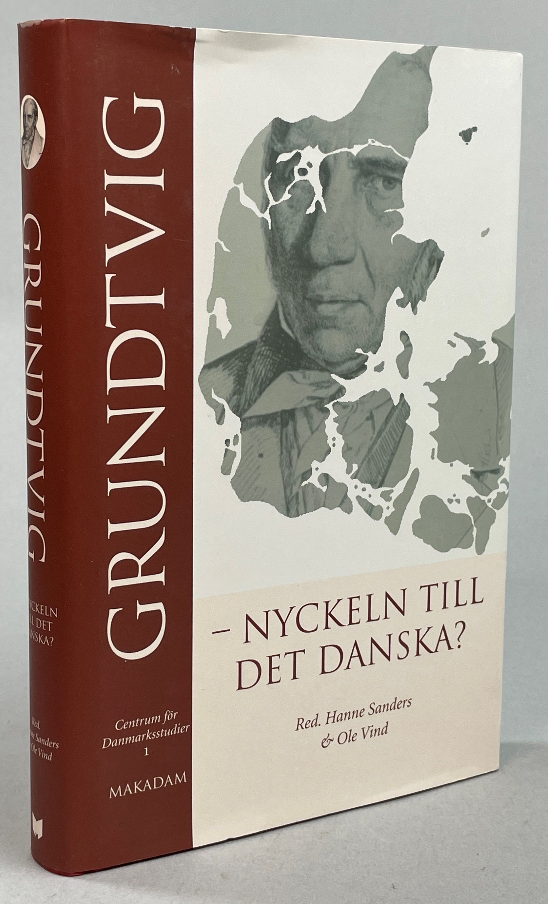 Grundtvig. Nyckeln till det danska? Utgiven i samarbete med Centrum för Danmarksstudier vid Lunds Universitet. [Utg. av] Makadam Förlag.