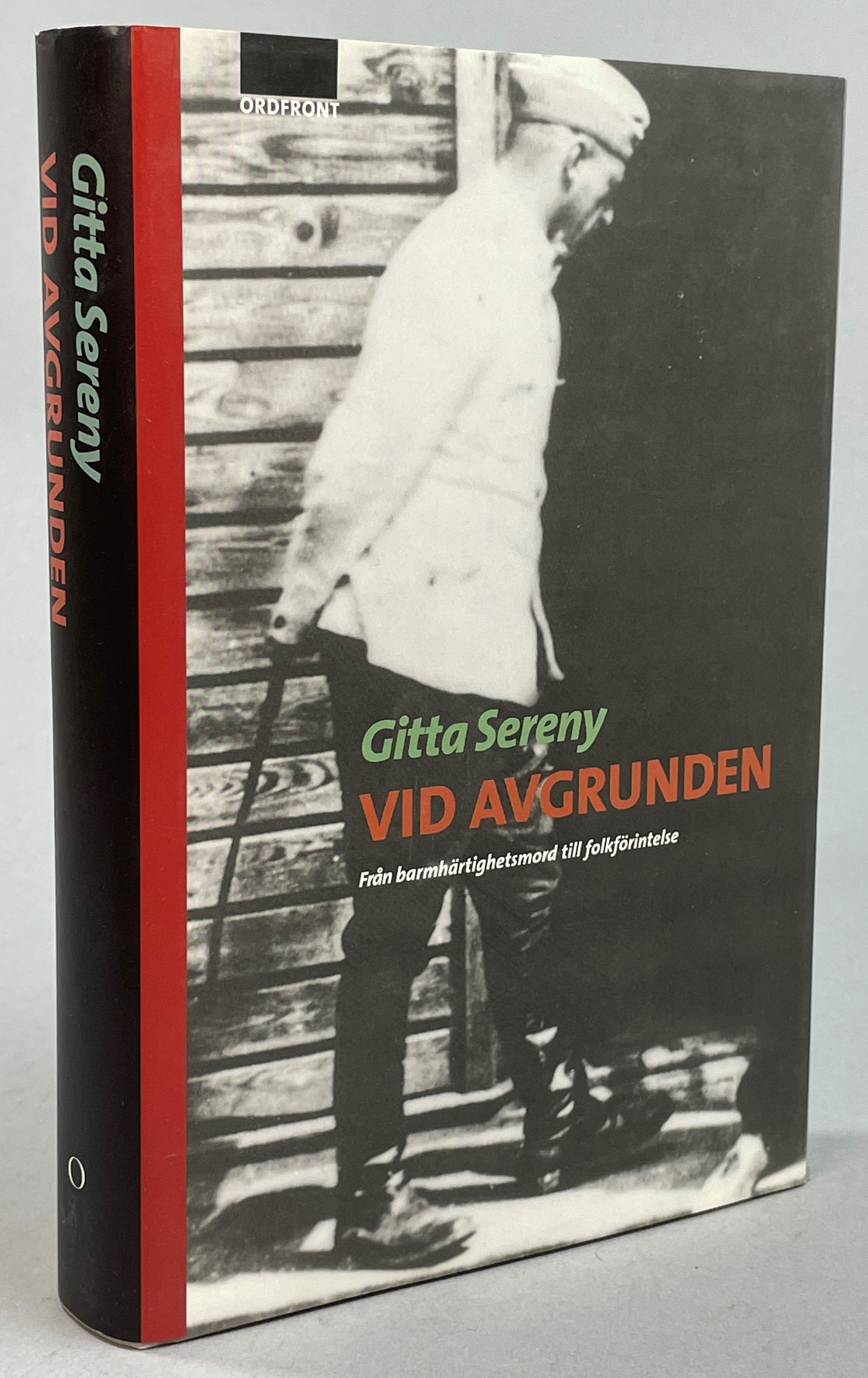 Vid avgrunden. Från barmhärtighetsmord till folkförintelse. Översättning: Nille Lindgren. [Utg. av] Ordfront.