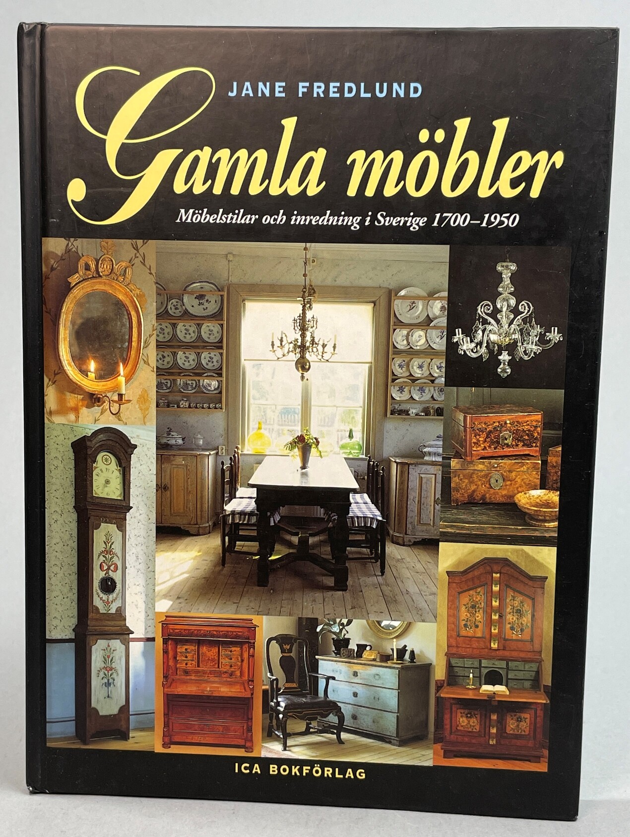 Gamla möbler. Möbelstilar och inredning i Sverige 1700-1950. [Utg. av] ICA bokförlag.