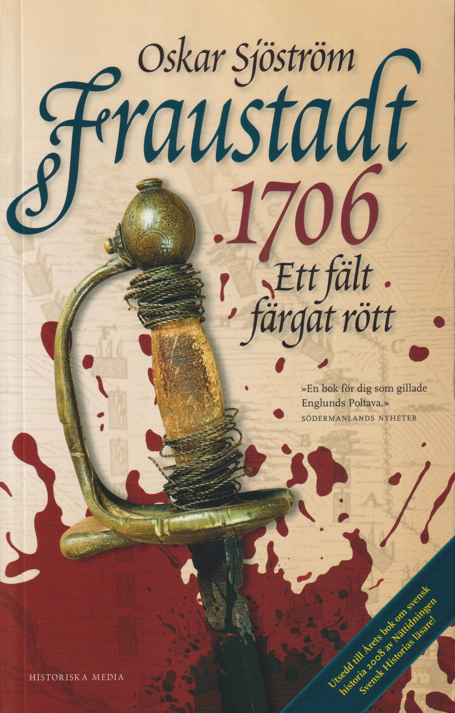 Fraustadt 1706. Ett fält färgat rött. [Utg. av] Historiska Media.