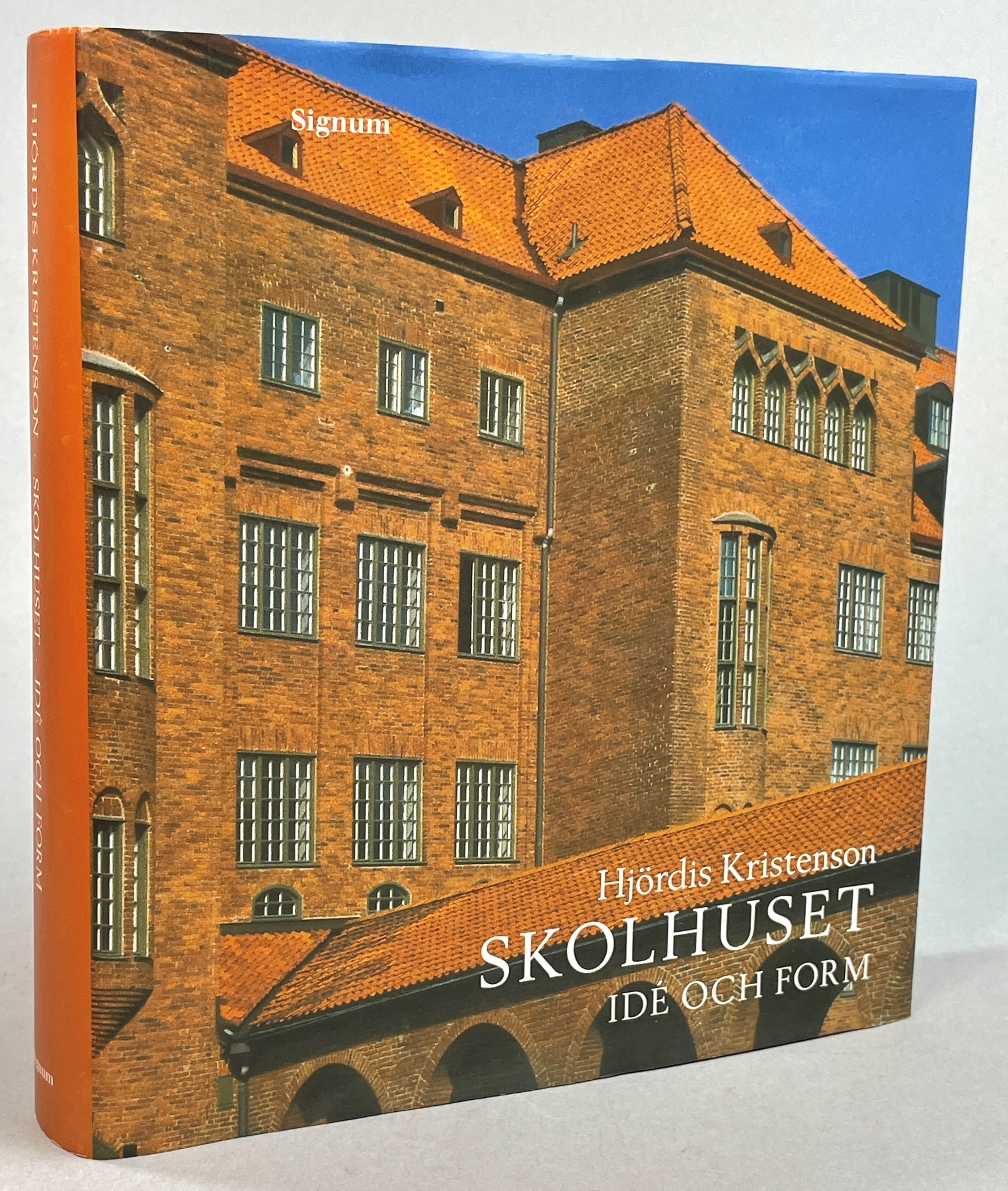 Skolhuset. Idé och form. [Utg. av] Bokförlaget Signum.
