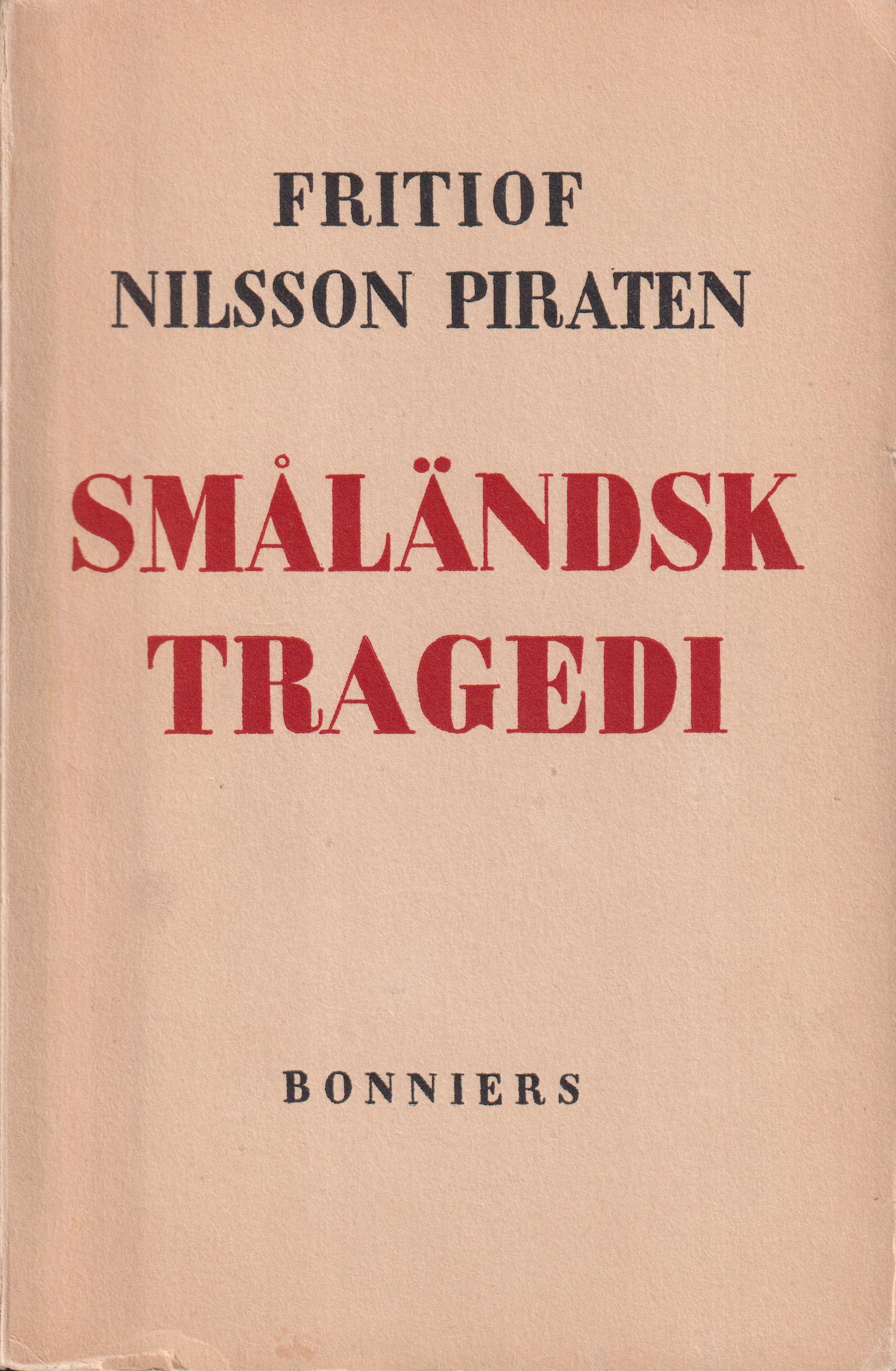Småländsk tragedi. [Utg. av] Albert Bonniers Förlag.