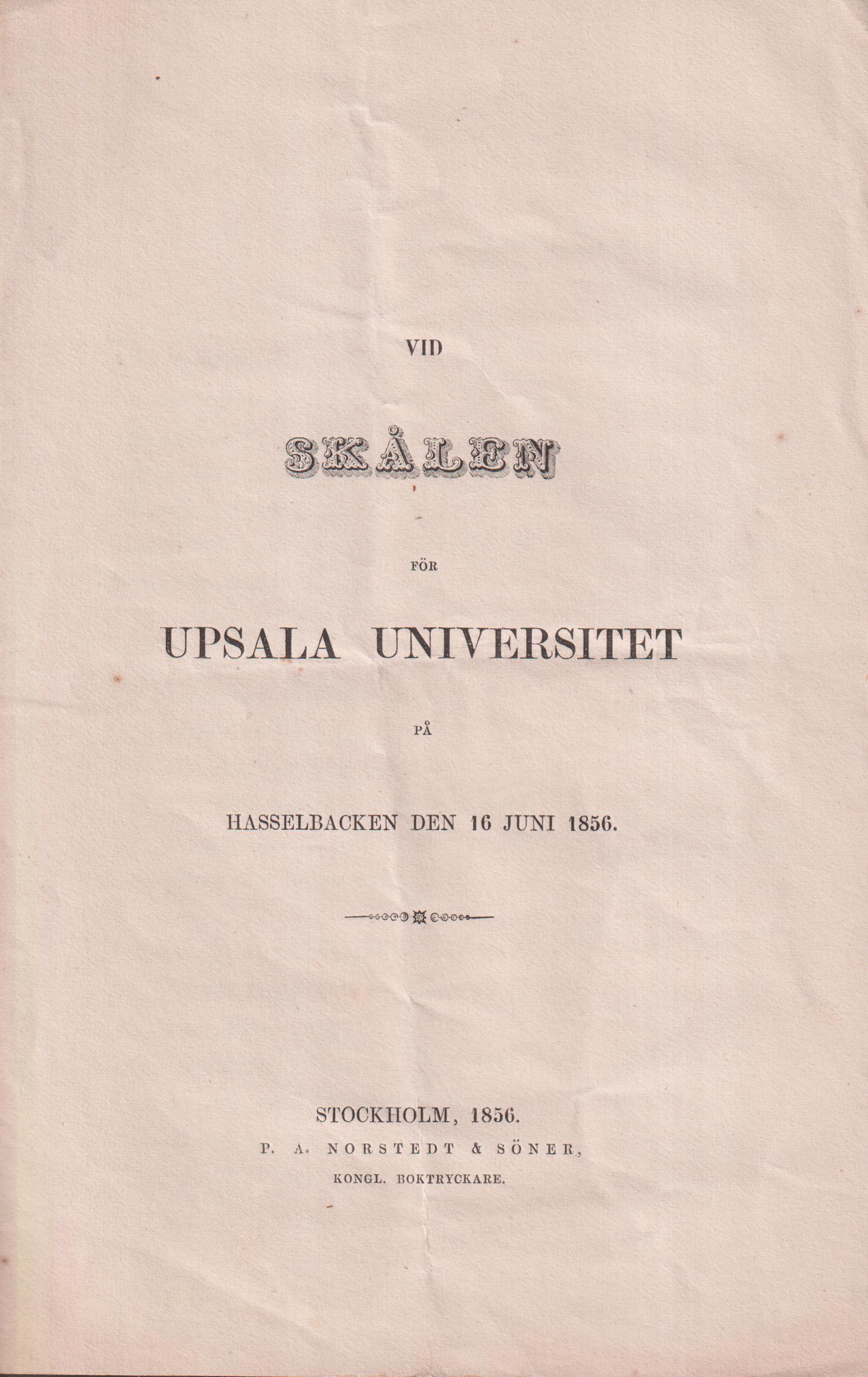 Vid skålen för Upsala universitet på Hasselbacken den 16 juni 1856.