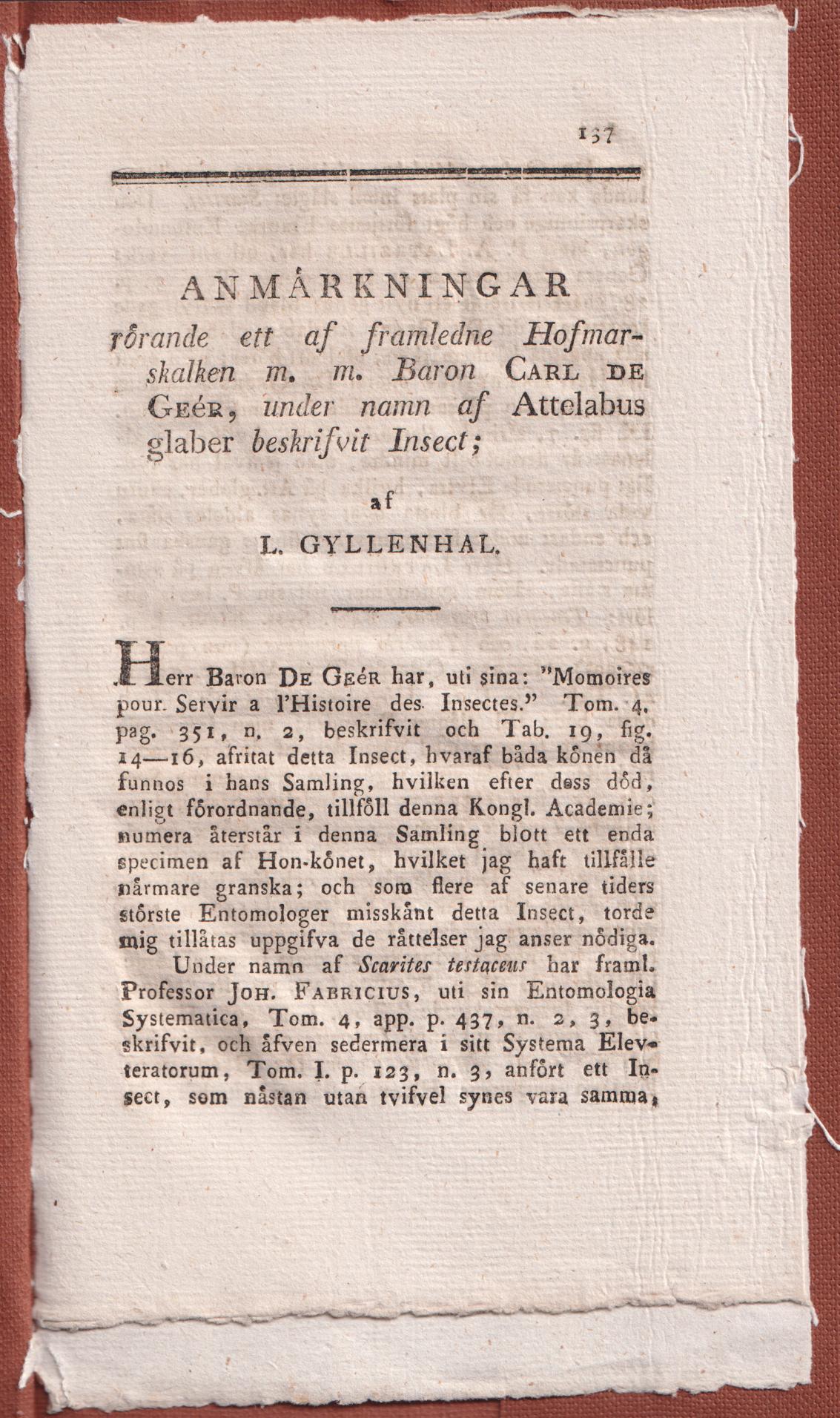 Anmärkningar rörande ett af framledne hofmarskalken m.m. baron Carl de Géer, under namn af Attelabus glaber beskrifvit insect, af L. Gyllenhaal [= rubrik].