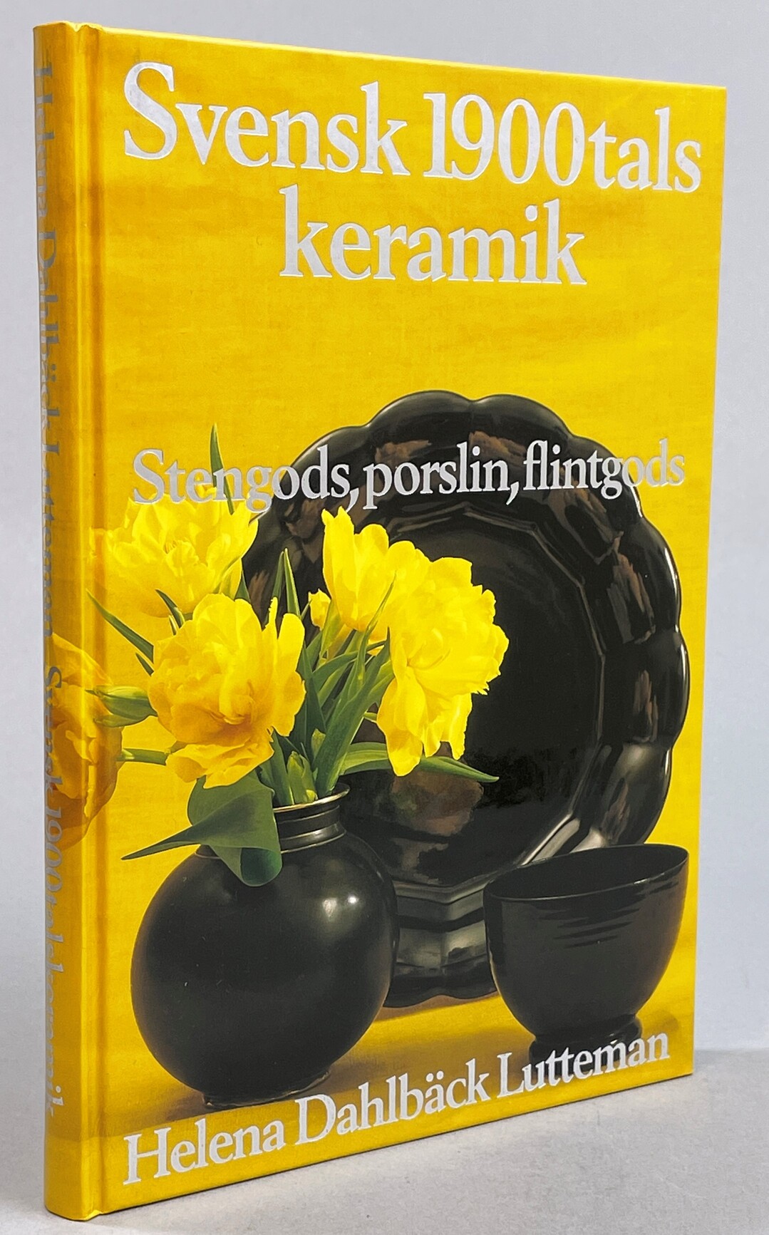 Svensk 1900-talskeramik. Stengods, porslin, flintgods. [Utg. av] ICA Bokförlag.