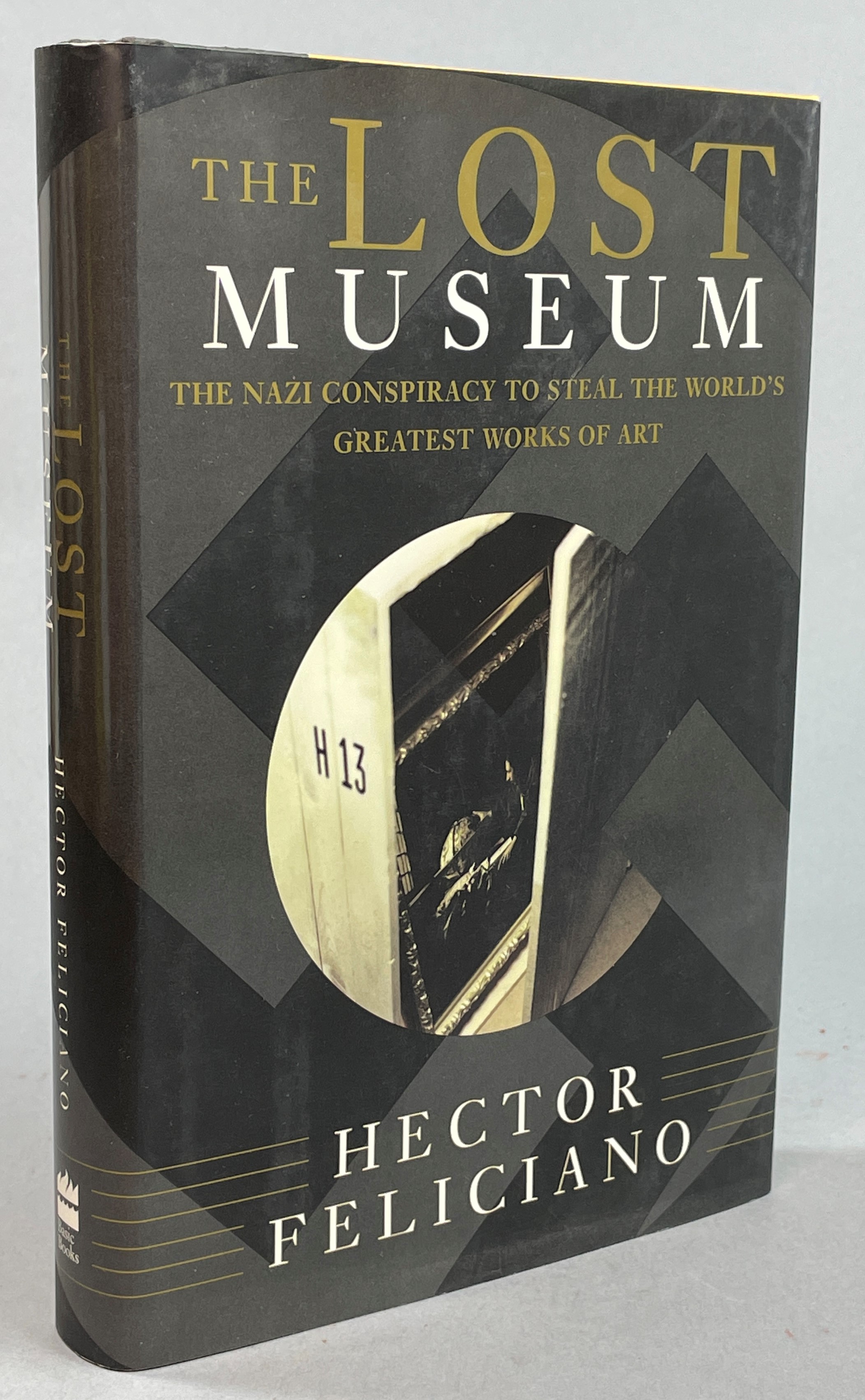 The lost museum. The Nazi conspiracy to steal the world's greatest works of art.