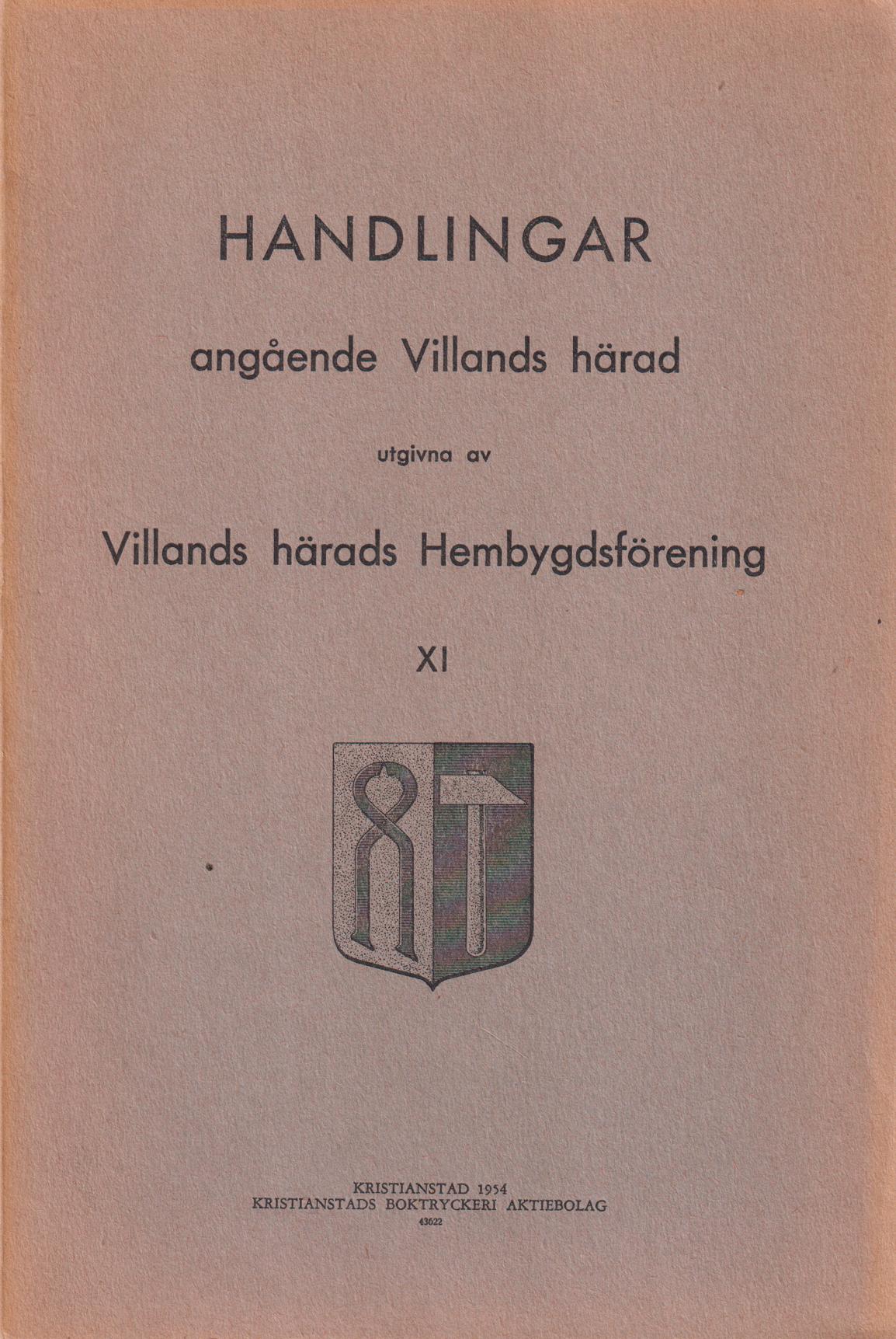 Handlingar angående Villands härad utgivna av Villands härads hembygdsförening. XI.