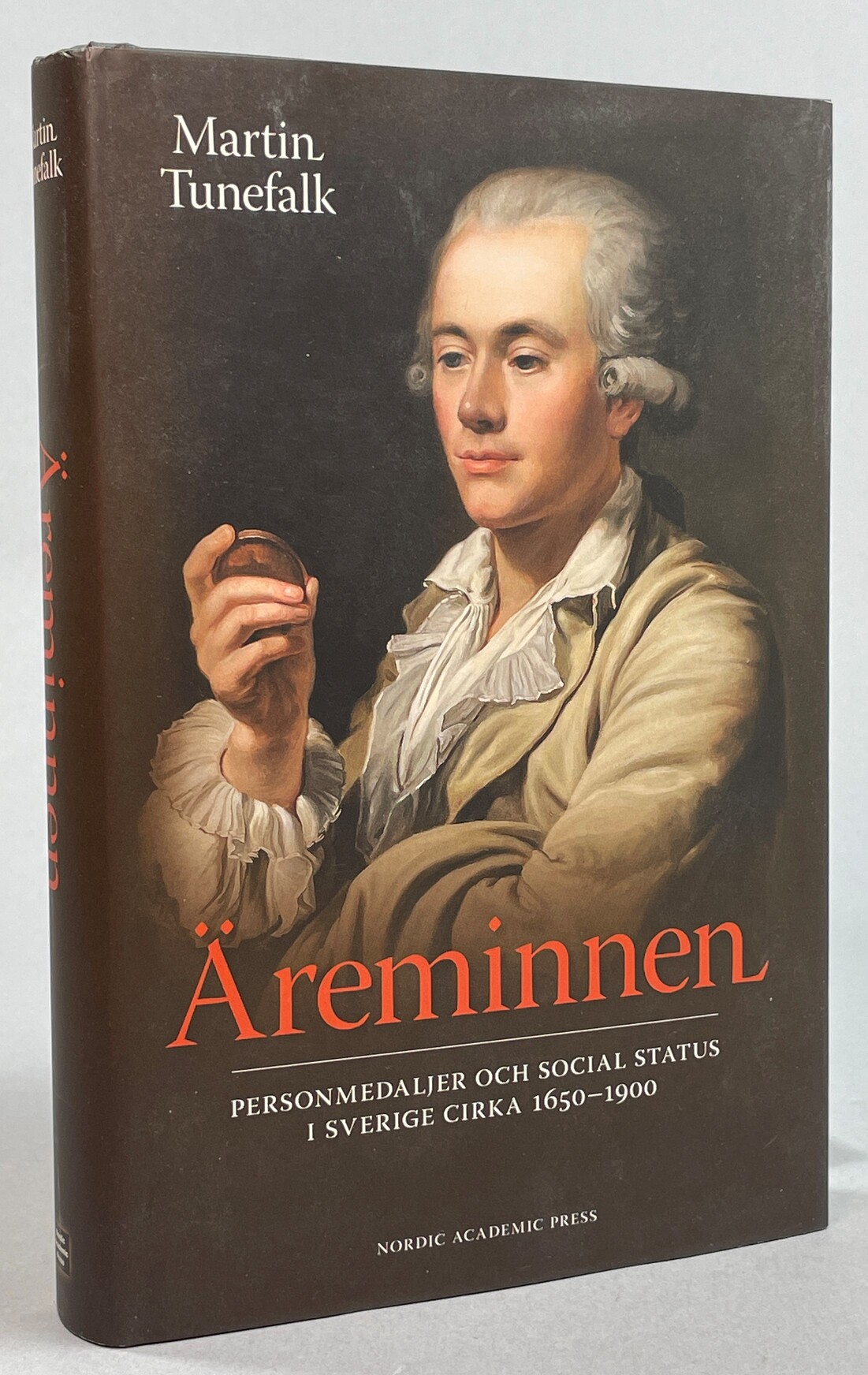 Äreminnen. Personmedaljer och social status i Sverige cirka 1650-1900. [Utg. av] Nordic Academic Press.