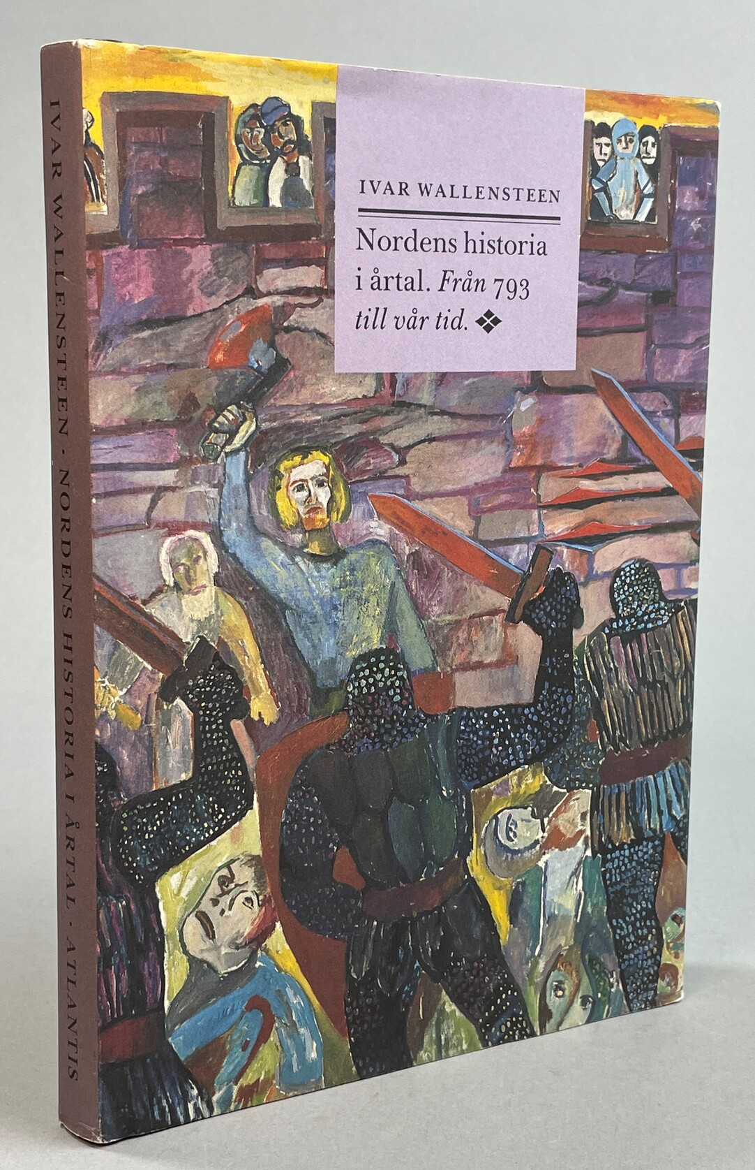 Nordens historia i årtal. Från 793 till vår tid. [Utg. av] Atlantis.