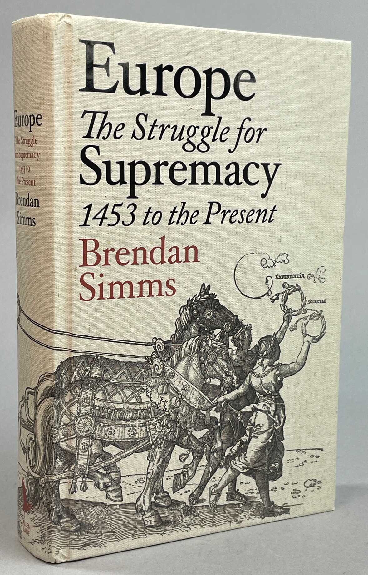 Europe. The struggle for supremacy, 1453 to the present.