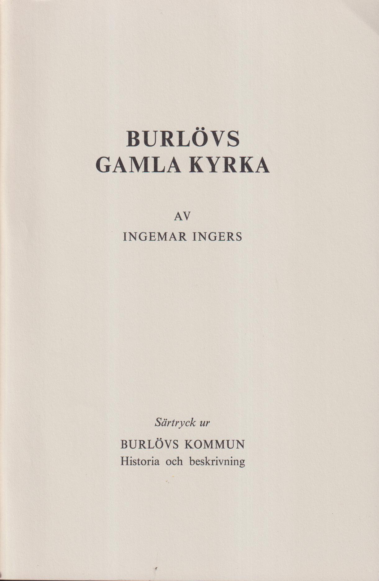 Burlövs gamla kyrka [= omslagstitel].