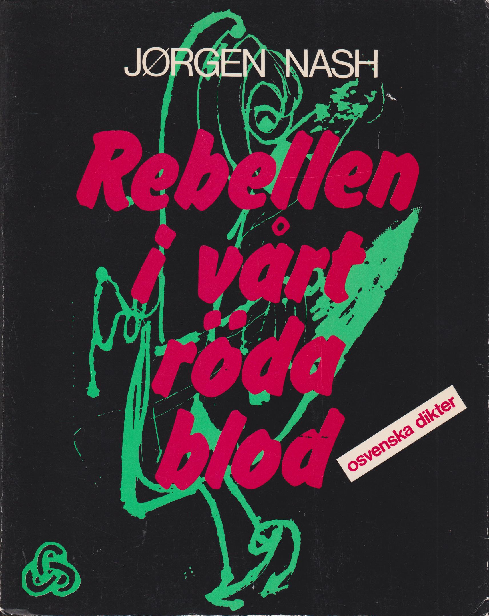 Rebellen i vårt röda blod [osvenska dikter]. [Utg. av] Cavefors.