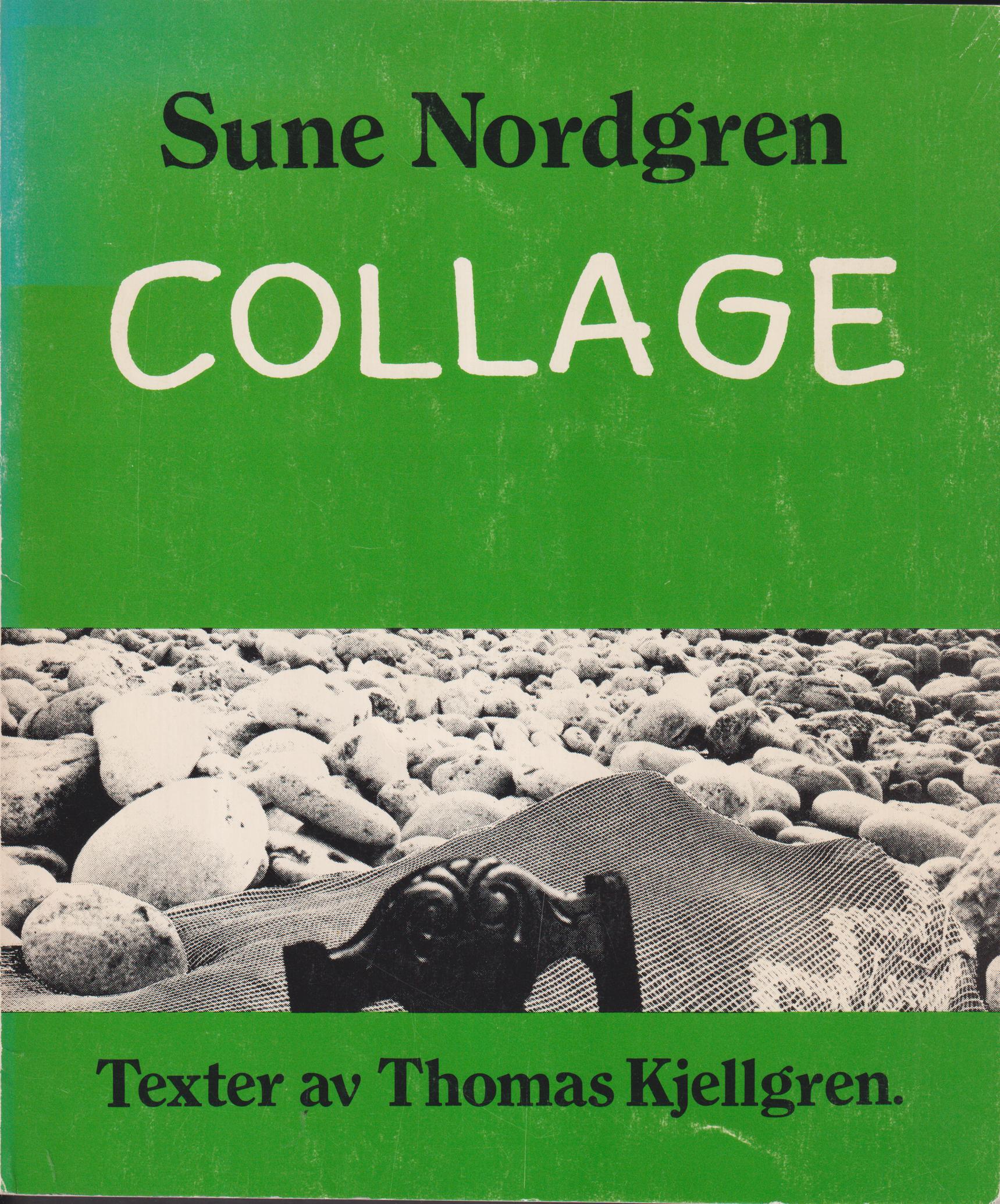 Collage. Med dikter och efterskrift av Thomas Kjellgren. [Utg. av] Bo Cavefors bokförlag.