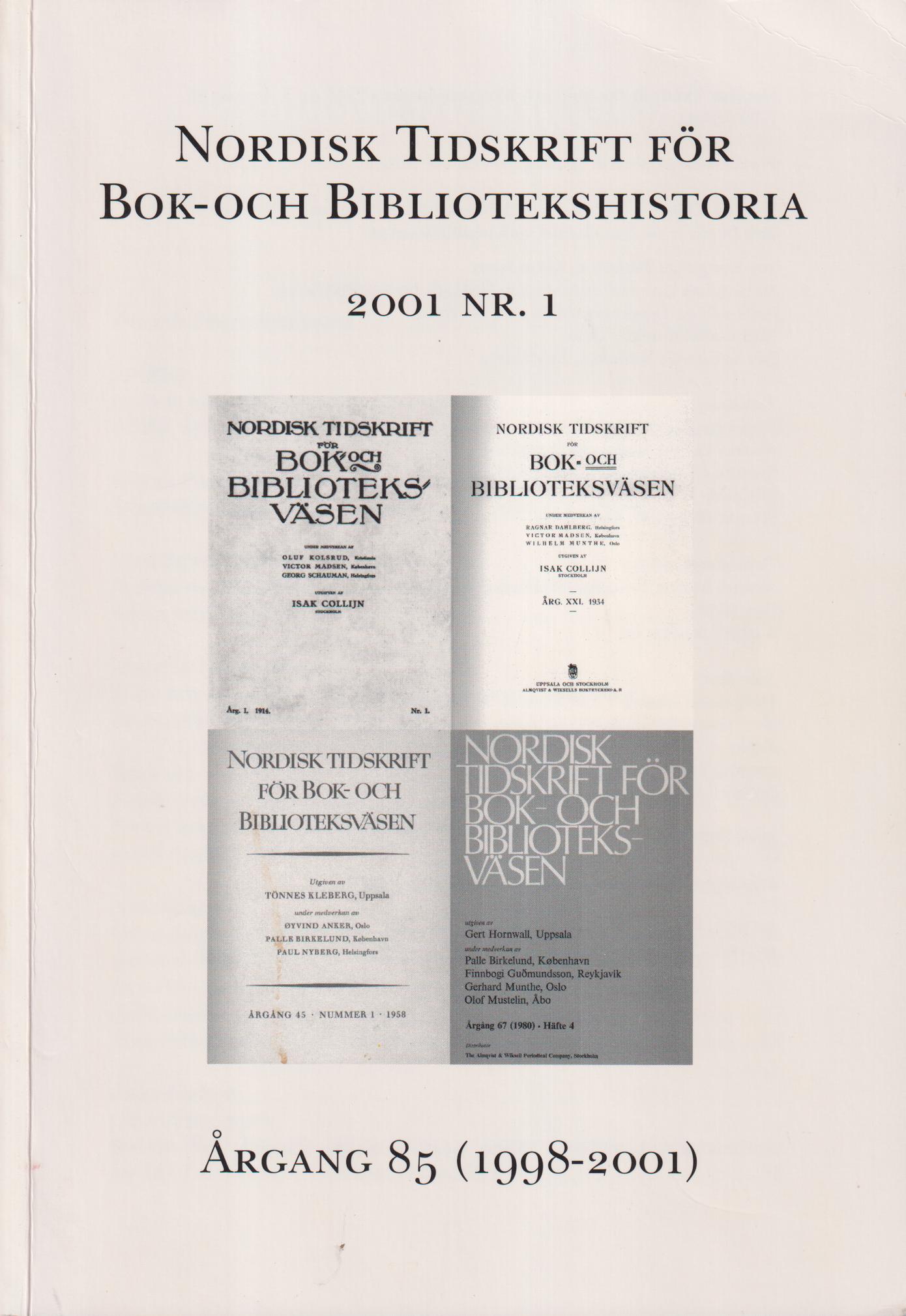 Nordisk tidskrift för bok- och bibliotekshistoria. 2001, Nr. 1. Årgång 85 (1998-2001).