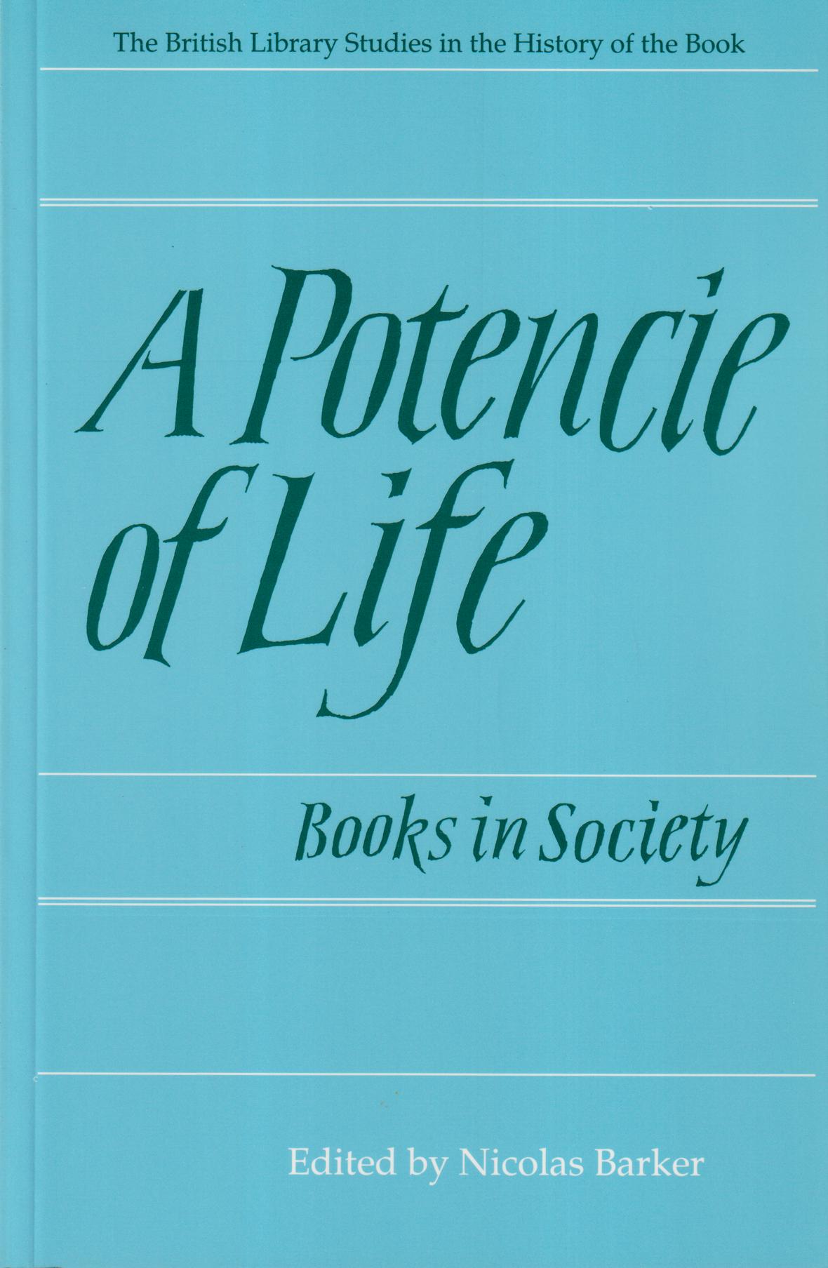 A potencie of life books in society. The Clark Lectures 1986-1987.