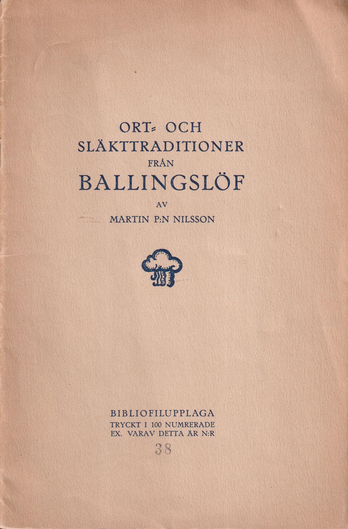 Ort- och släkttraditioner från Ballingslöf av Martin P:n Nilsson.