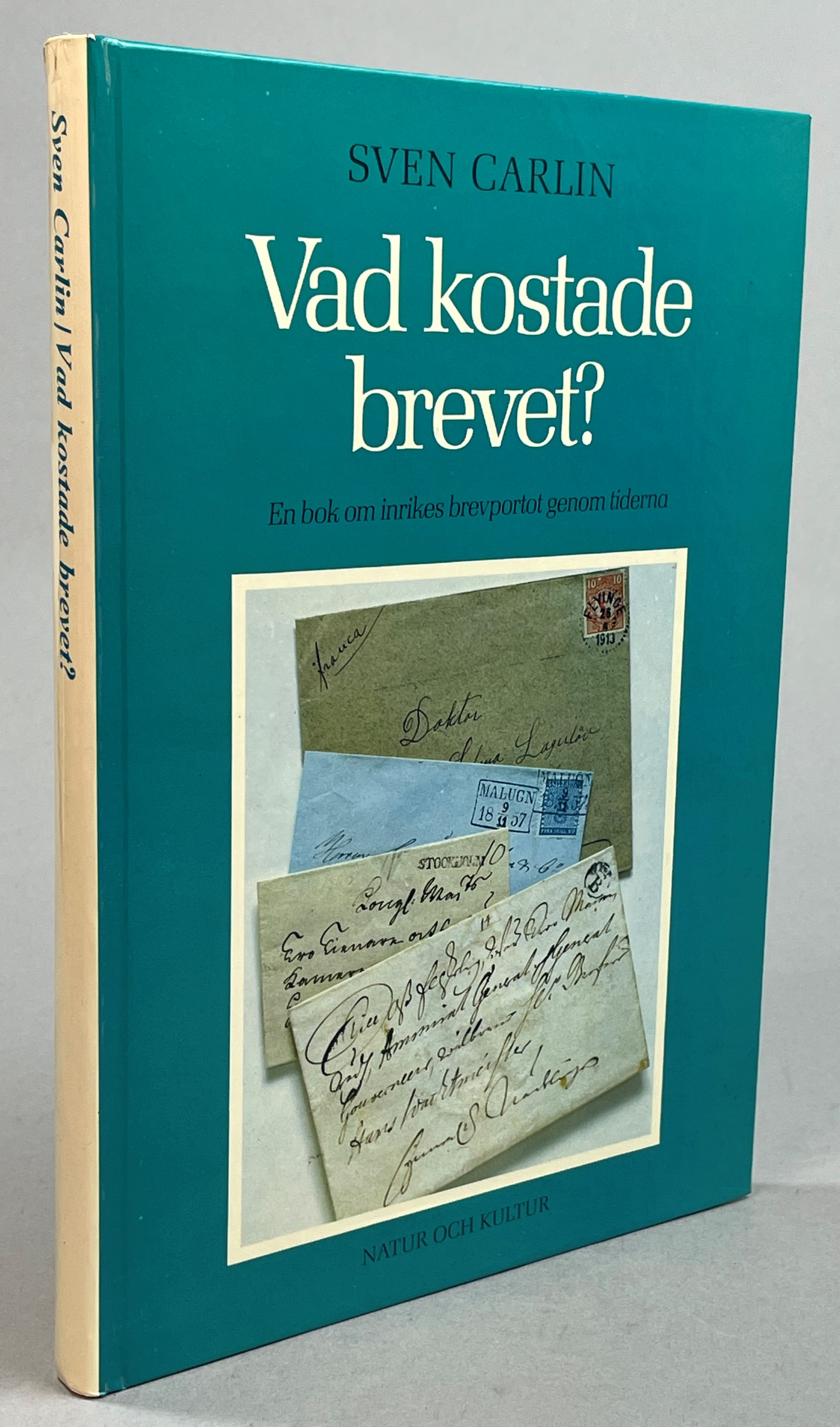 Vad kostade brevet? En bok om inrikes brevportot genom tiderna. [Utg. av] Natur och Kultur.