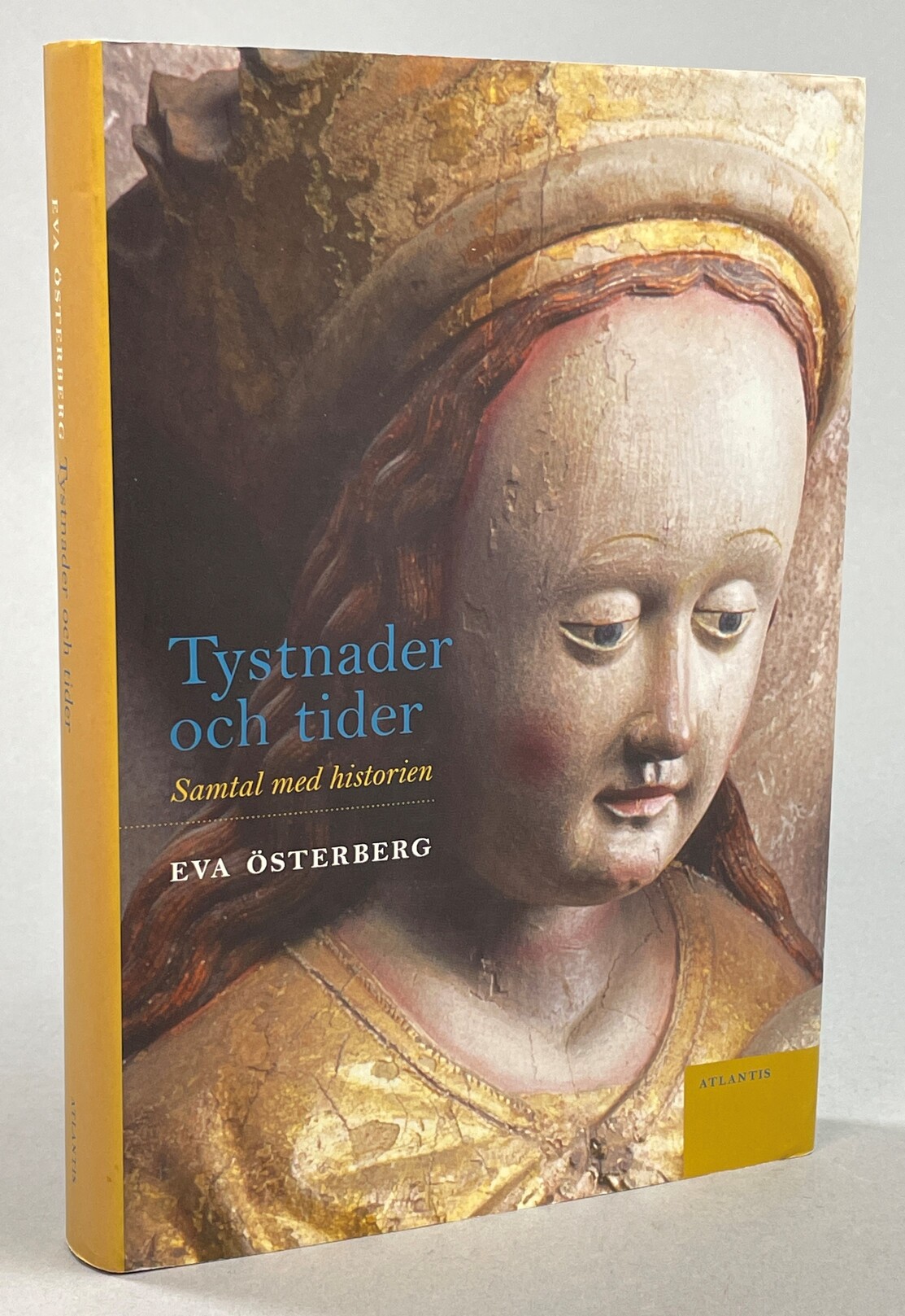 Tystnader och tider. Samtal med historien. [Utg. av] Atlantis.