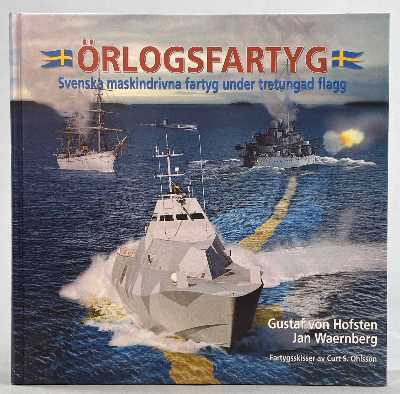 Örlogsfartyg. Svenska maskindrivna fartyg under tretungad flagg. [Fartygsskisser: Curt S. Ohlsson]. [Utg. av] Svenskt Militärhistorisk Bibliotek [i samarbete med CB Marinlitteratur].