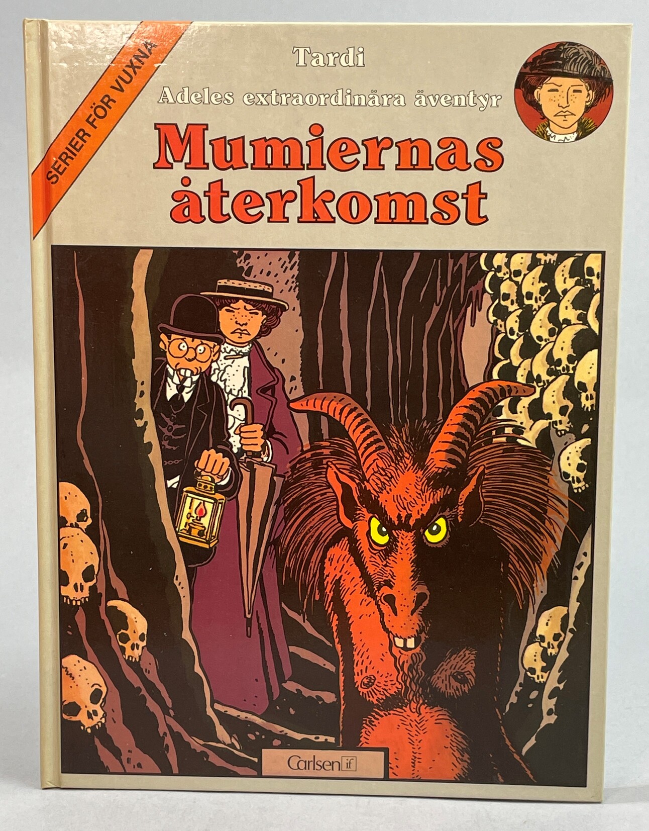 Mumiernas återkomst. Text och teckningar: Jacques Tardi. Färg: Anne Delobel. Svensk text: Dagny Dahlberg. Serier för vuxna. [Utg. av] Carlsen/if.