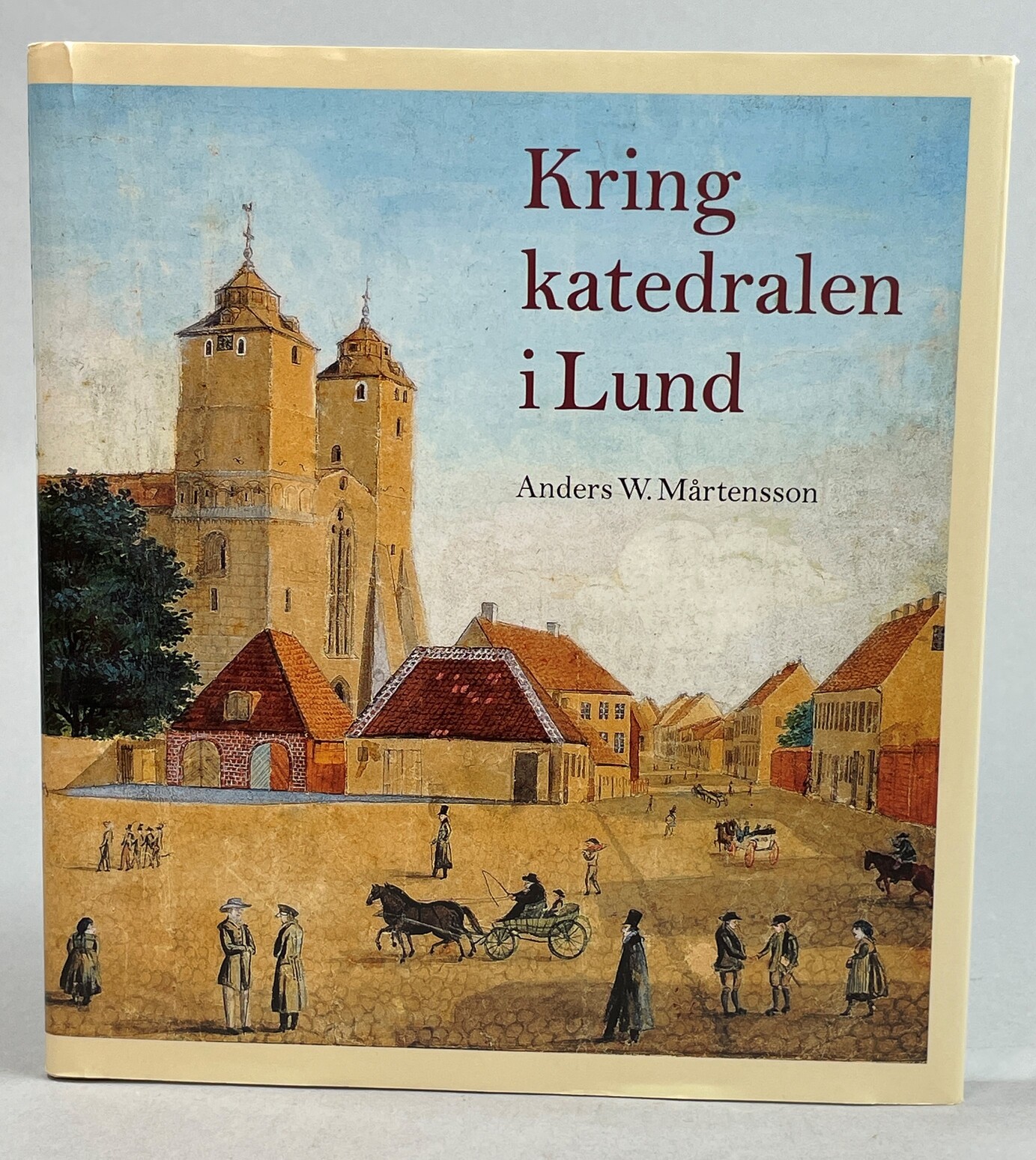 Kring katedralen i Lund. Initiativtagare: Per-Håkan Ohlsson. [Utg. av] Historiska Media.