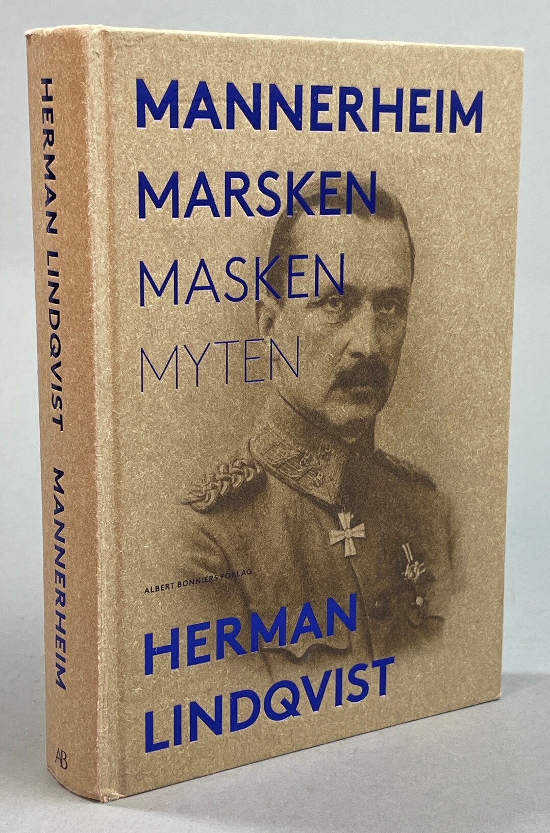 Mannerheim. Marsken - masken - myten. [Utg. av] Albert Bonniers förlag.