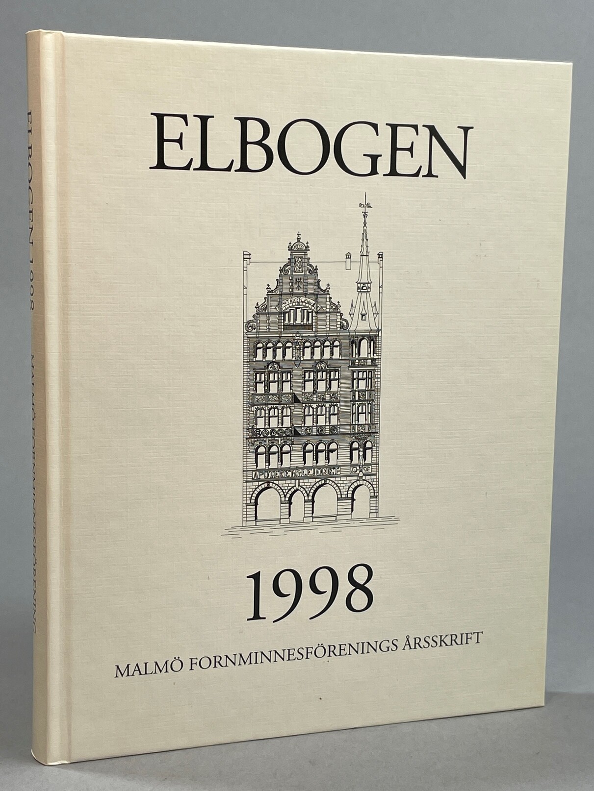 Elbogen. Malmö Fornminnesförenings tidskrift. Årgång 65 - 1998.