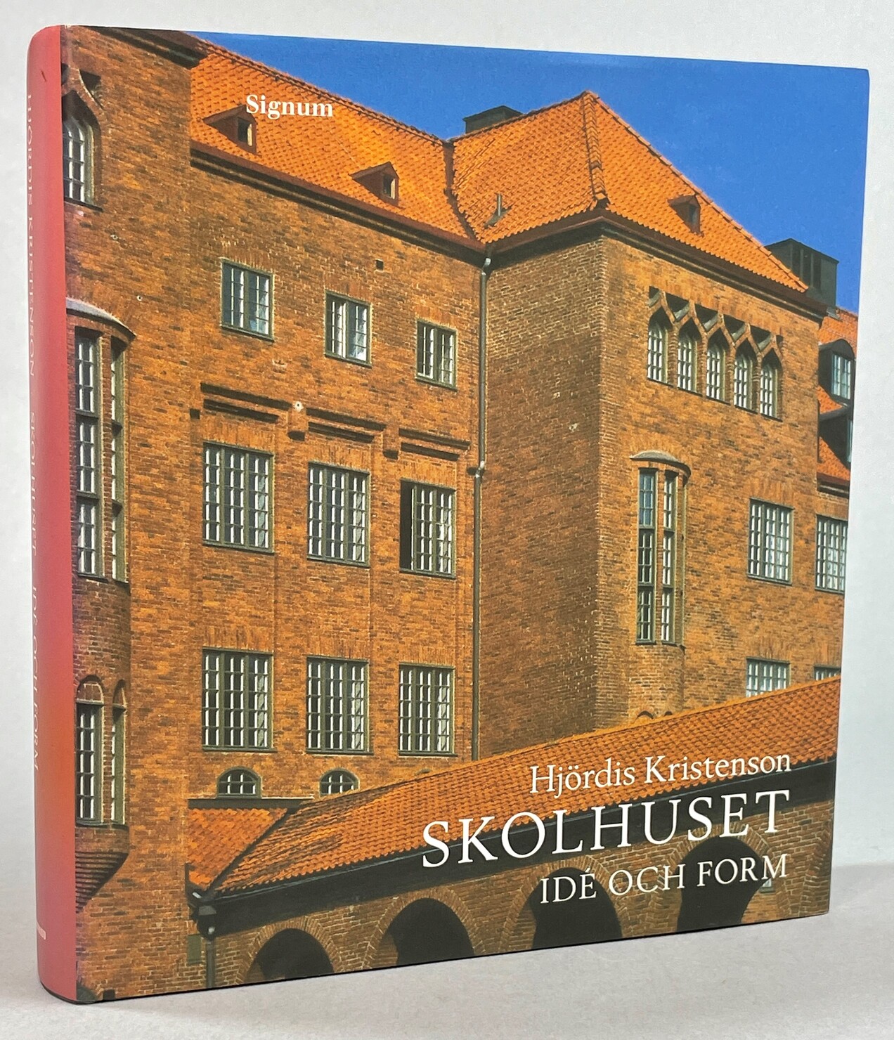 Skolhuset. Idé och form. [Utg. av] Bokförlaget Signum.