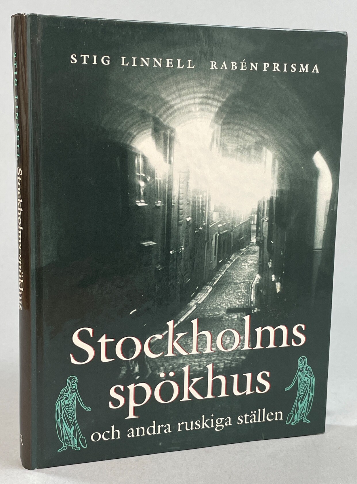 Stockholms spökhus och andra ruskiga ställen. [Utg. av] Rabén Prisma.