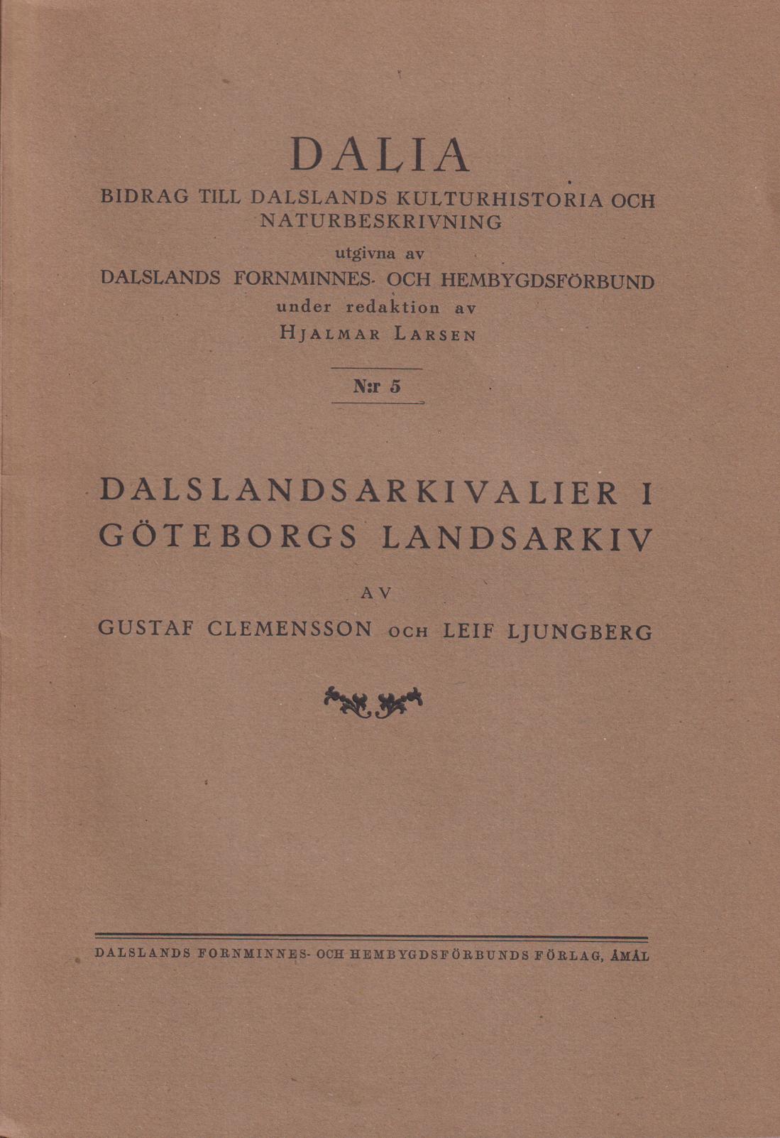 Dalslandsarkivalier i Göteborgs landsarkiv.