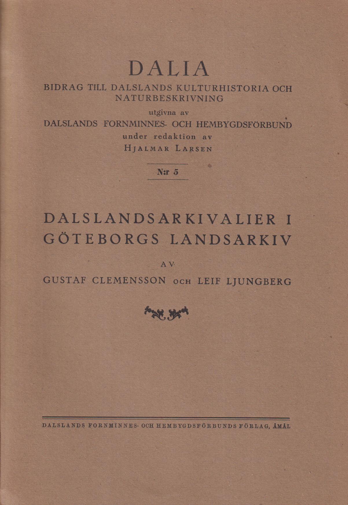 Dalslandsarkivalier i Göteborgs landsarkiv.