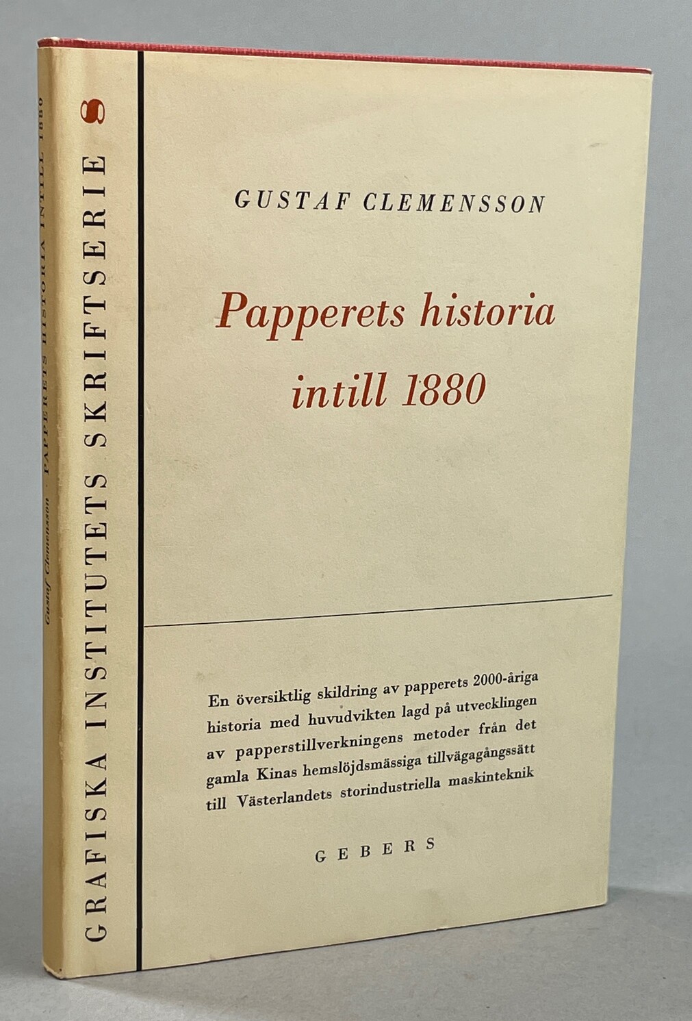 Papperets historia intill 1880. [En översiktlig skildring av papperets 2000-åriga historia med huvudvikten lagd på utvecklingen av papperstillverkningens metoder från det gamla Kinas hemslöjdsmässiga tillvägagångssätt till Västerlandets storindustriella maskinteknik].