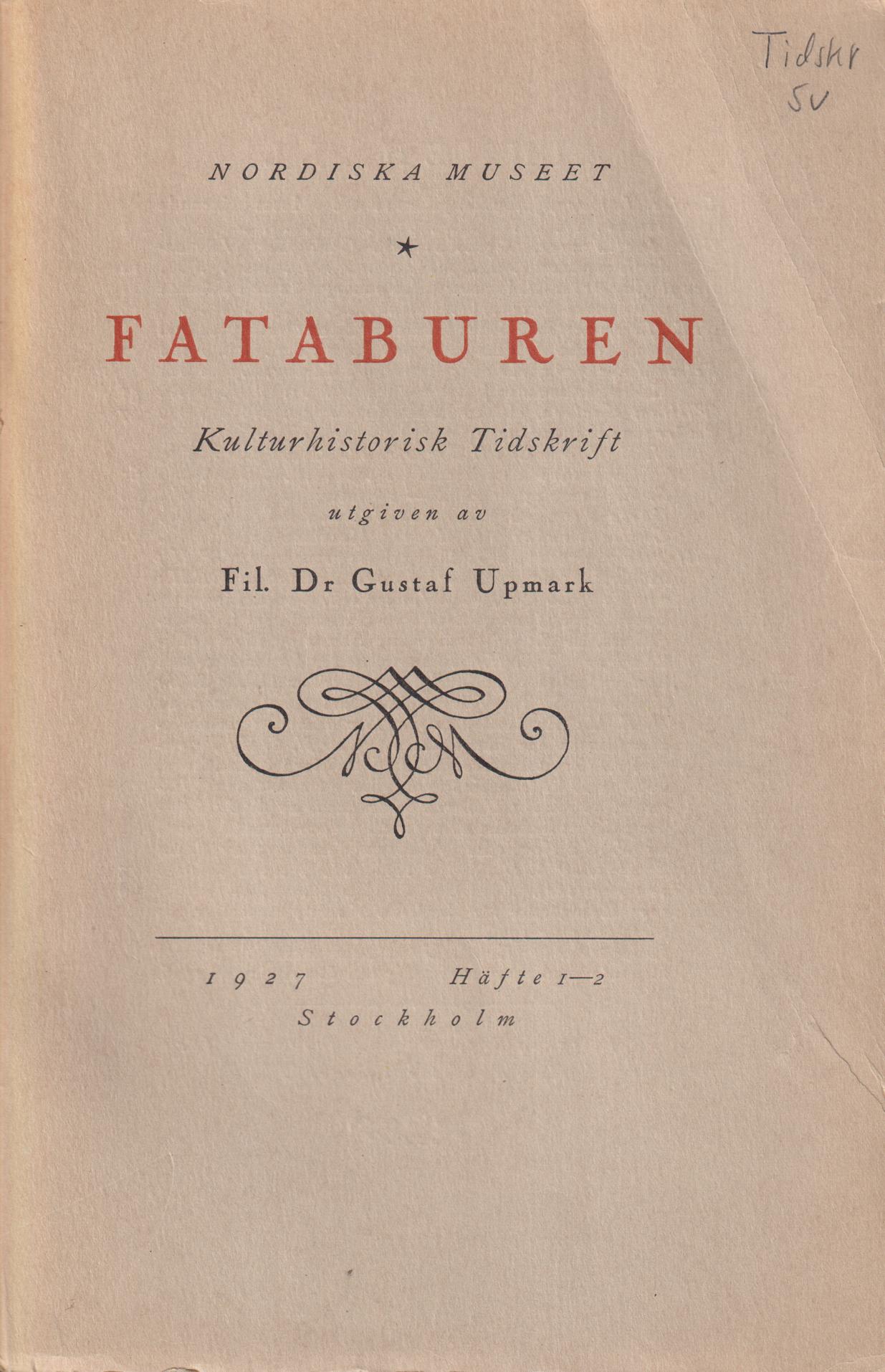 Fataburen. Kulturhistorisk tidskrift 1927. Häfte 1-4.
