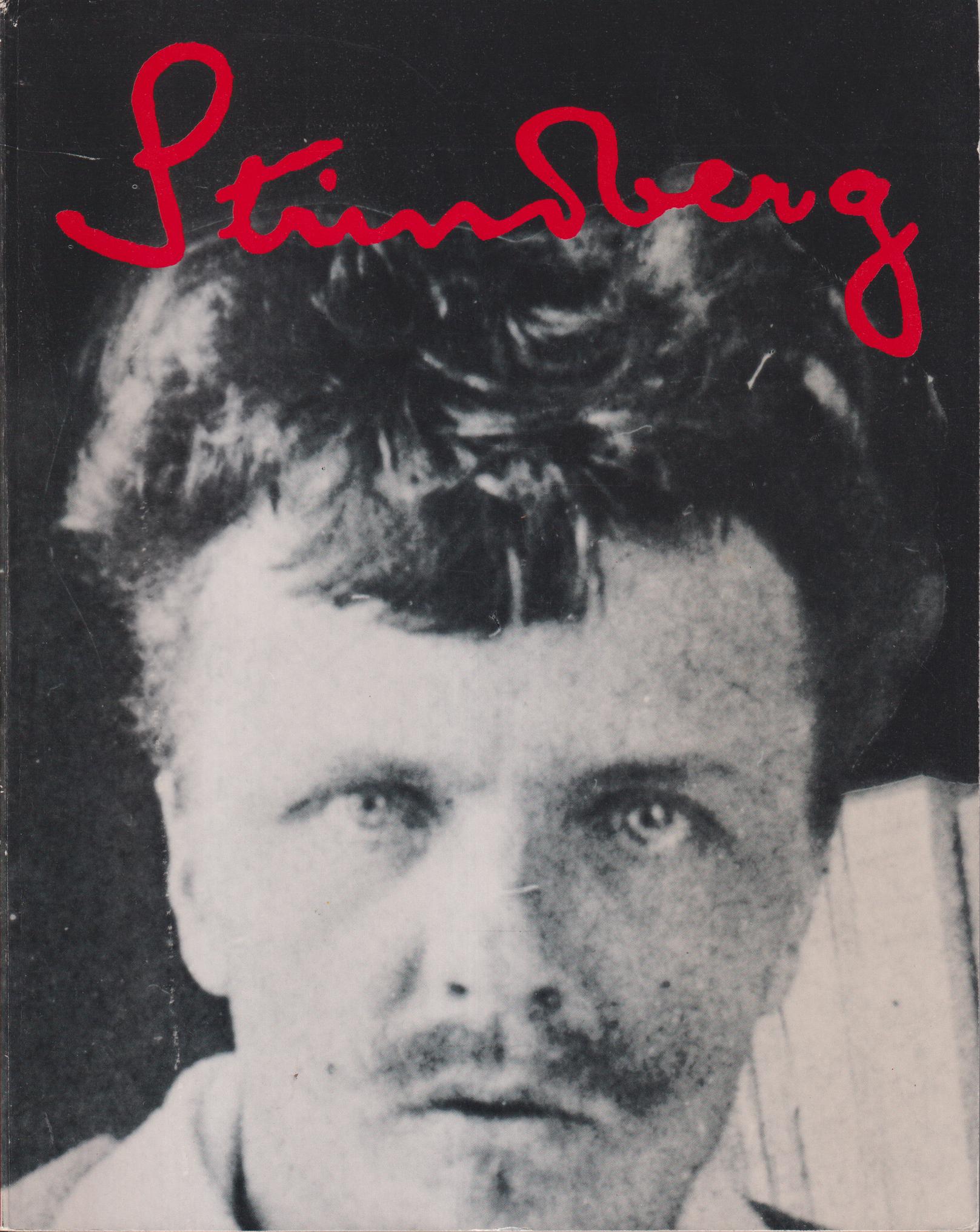 Strindberg. Kulturhuset Stockholm 15 maj - 4 oktober 1981. [Utg. av] LiberFörlag.