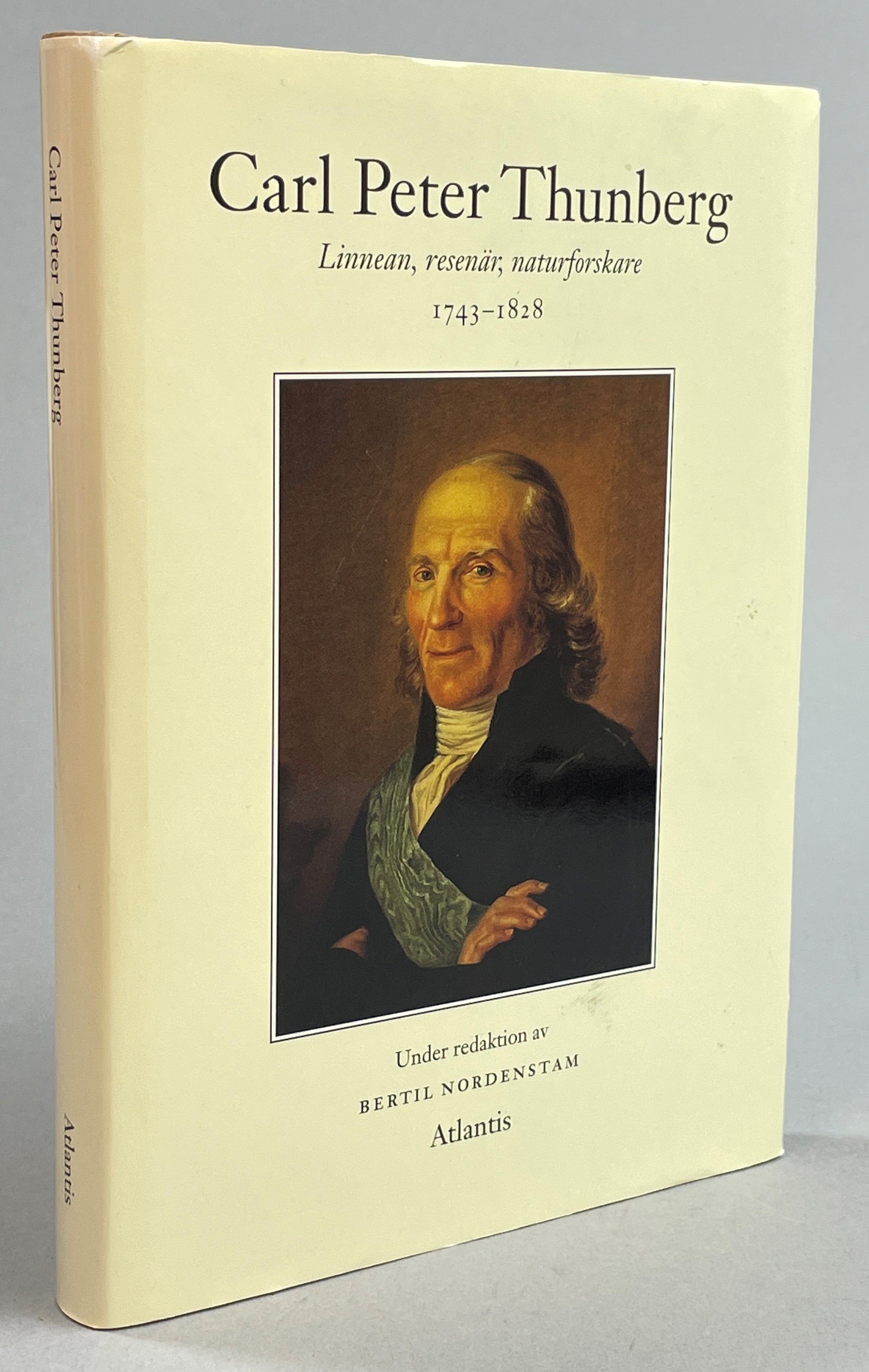 Carl Peter Thunberg. Linnean, resenär, naturforskare 1743-1828. Under redaktion av Bertil Nordenstam. [Utg. av] Atlantis.