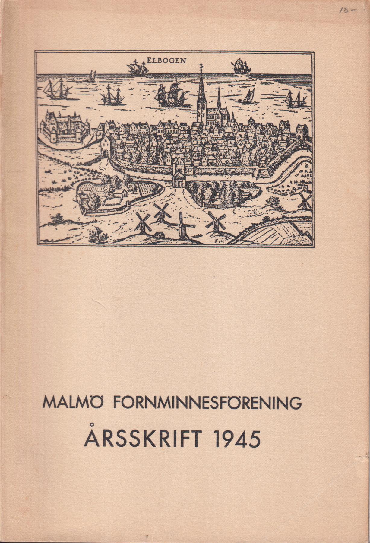 Malmö Fornminnesförening. Årsskrift 1945. Trettonde årgången.