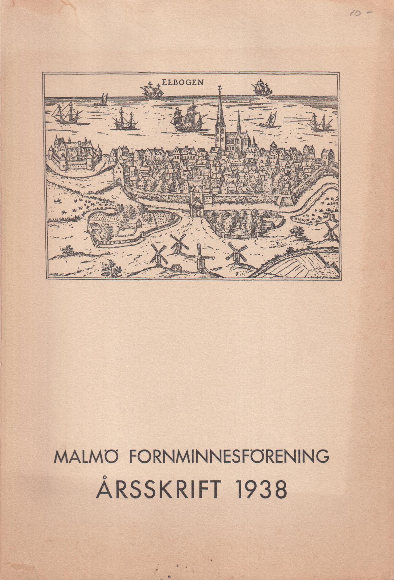 Malmö Fornminnesförening. Årsskrift 1938. [Sjätte årgången].