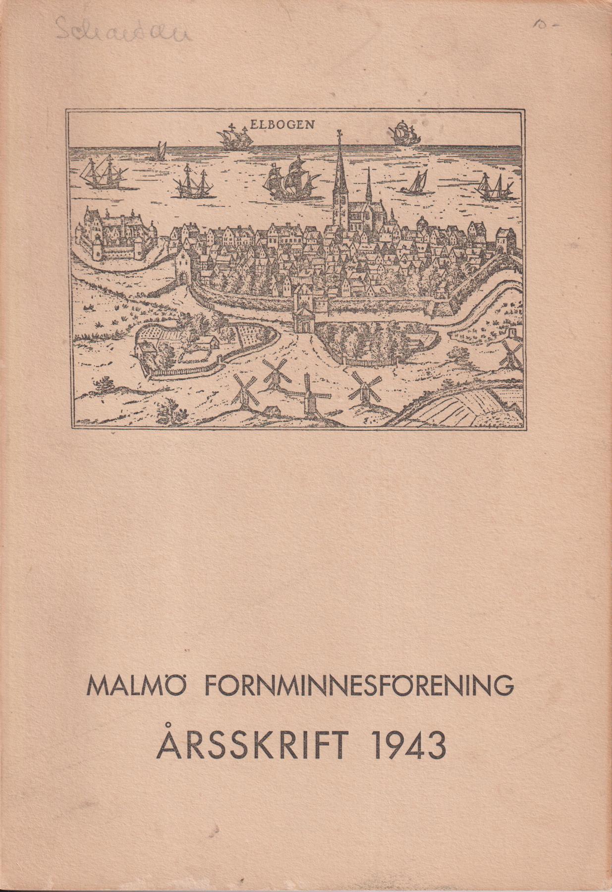 Malmö Fornminnesförening. Årsskrift 1943. Elfte årgången.