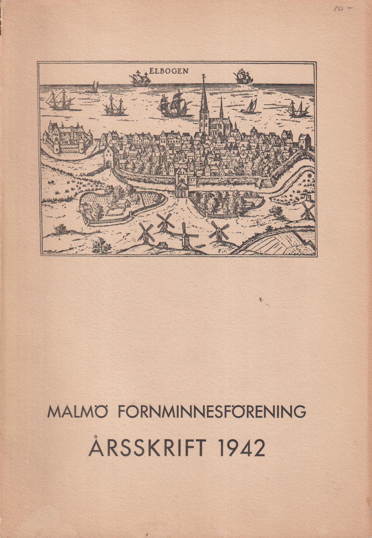 Malmö Fornminnesförening. Årsskrift 1942. Tionde årgången.