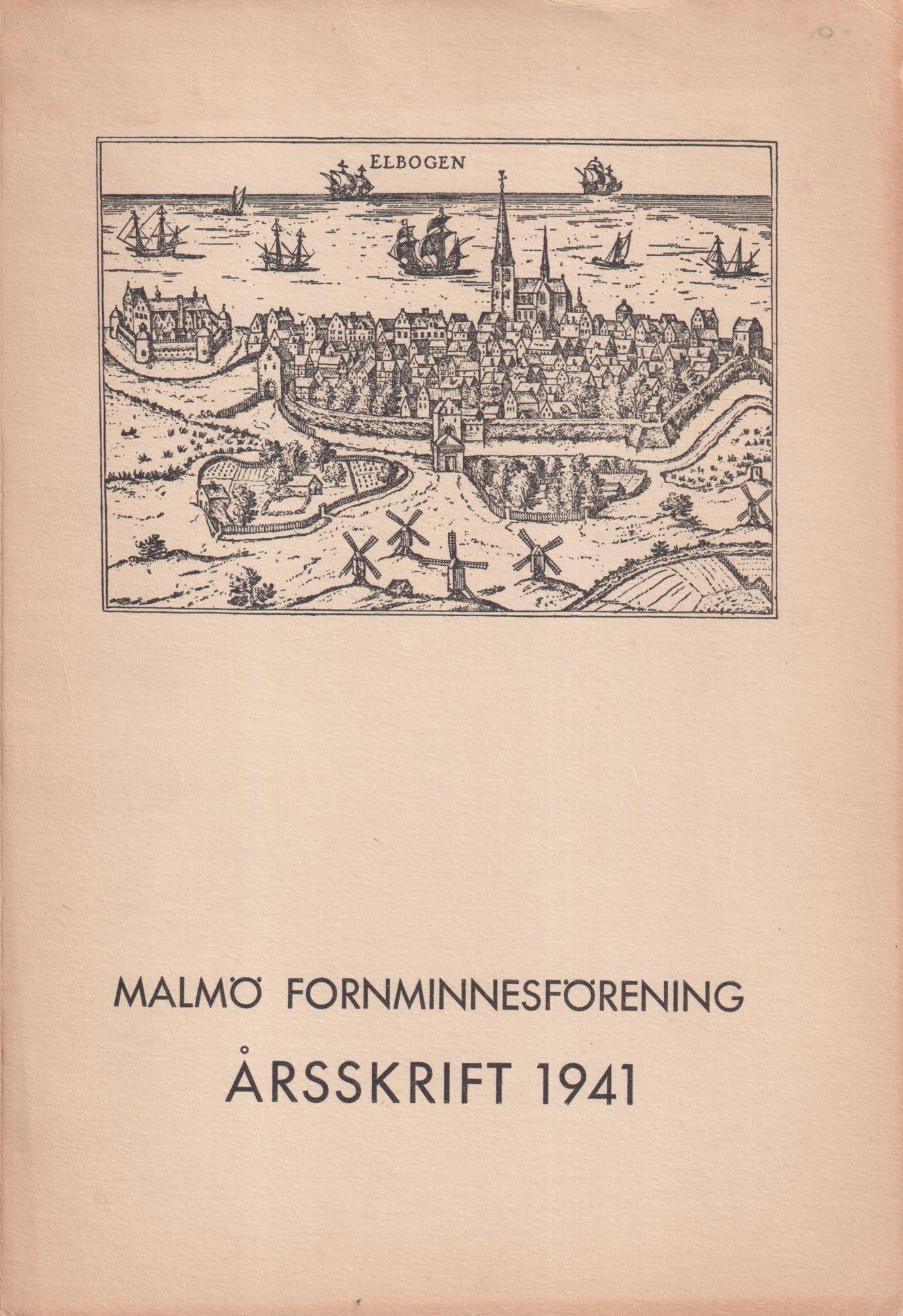 Malmö Fornminnesförening. Årsskrift 1941. Nionde årgången.