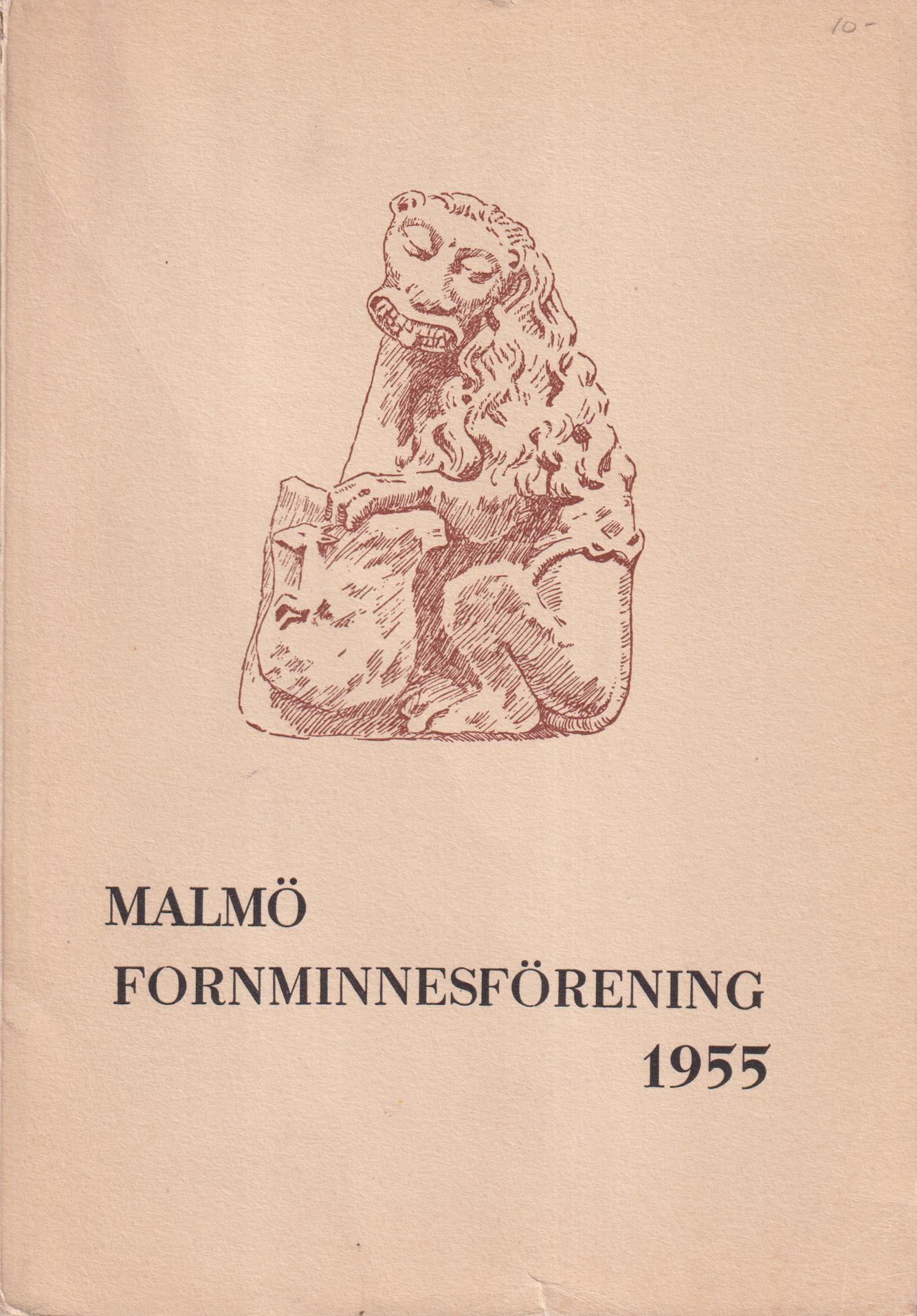 Malmö Fornminnesförening. Årsskrift 1955. Tjugotredje årgången.