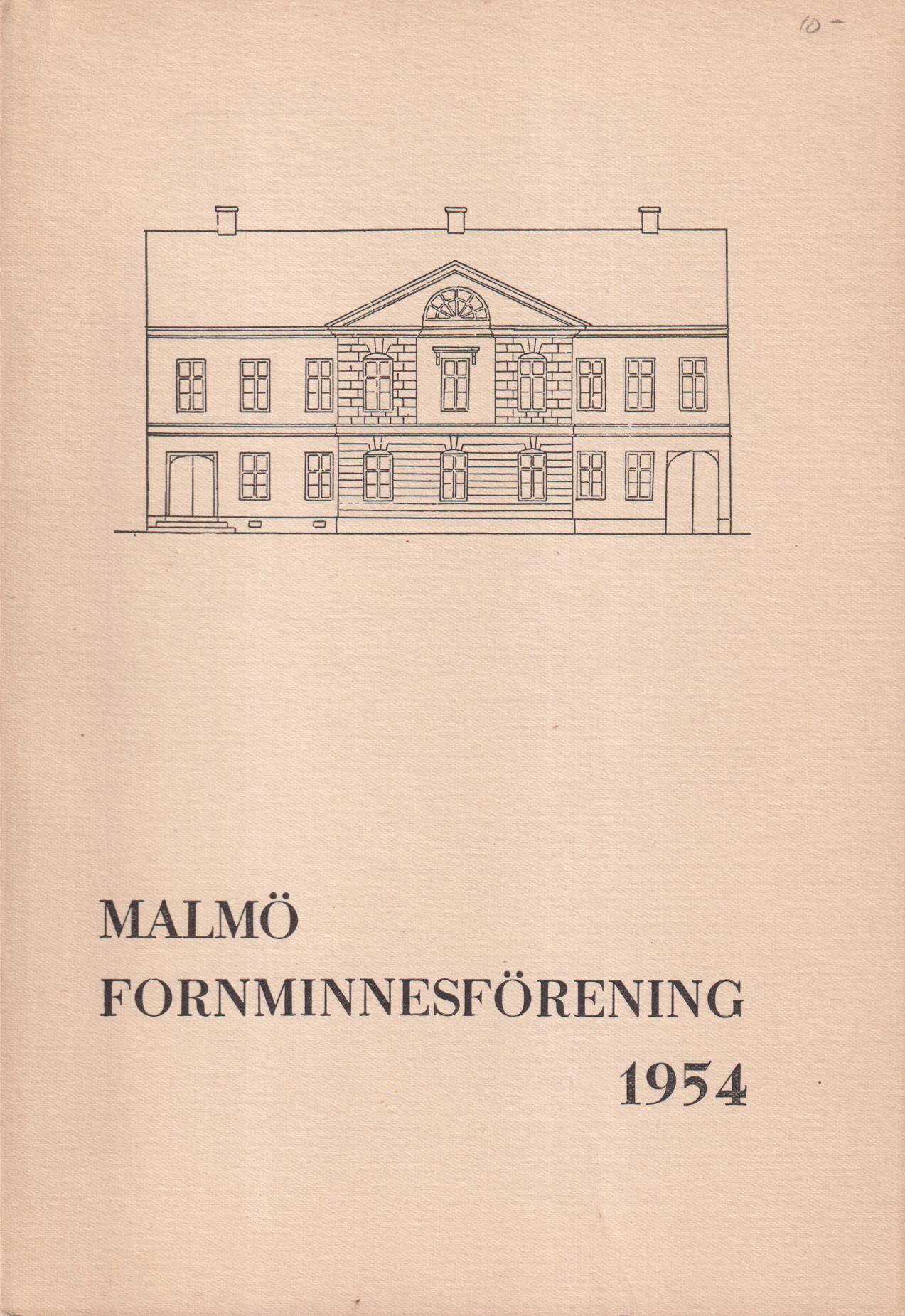 Malmö Fornminnesförening. Årsskrift 1954. Tjugoandra årgången.