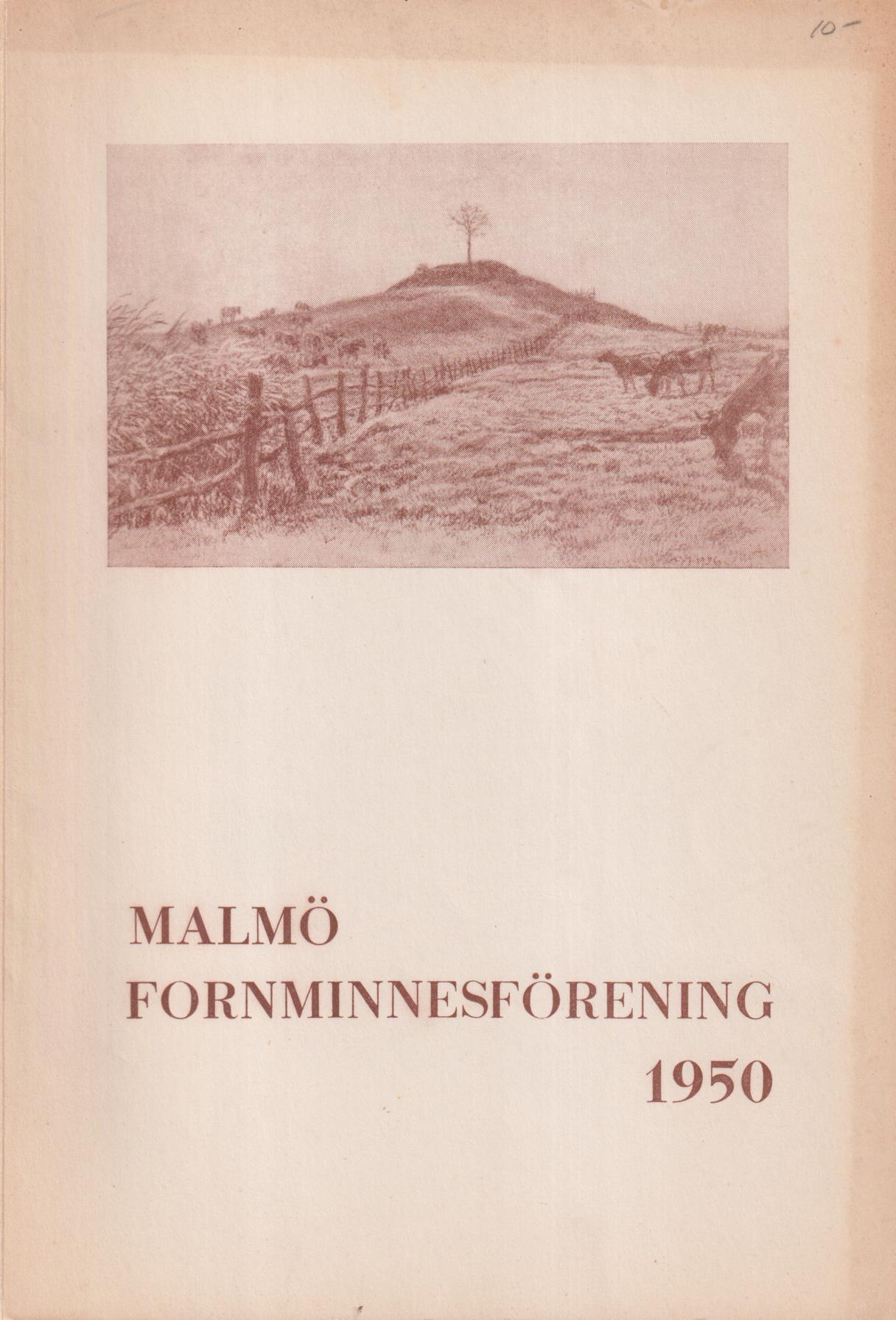 Malmö Fornminnesförening. Årsskrift 1950. Adertonde årgången.