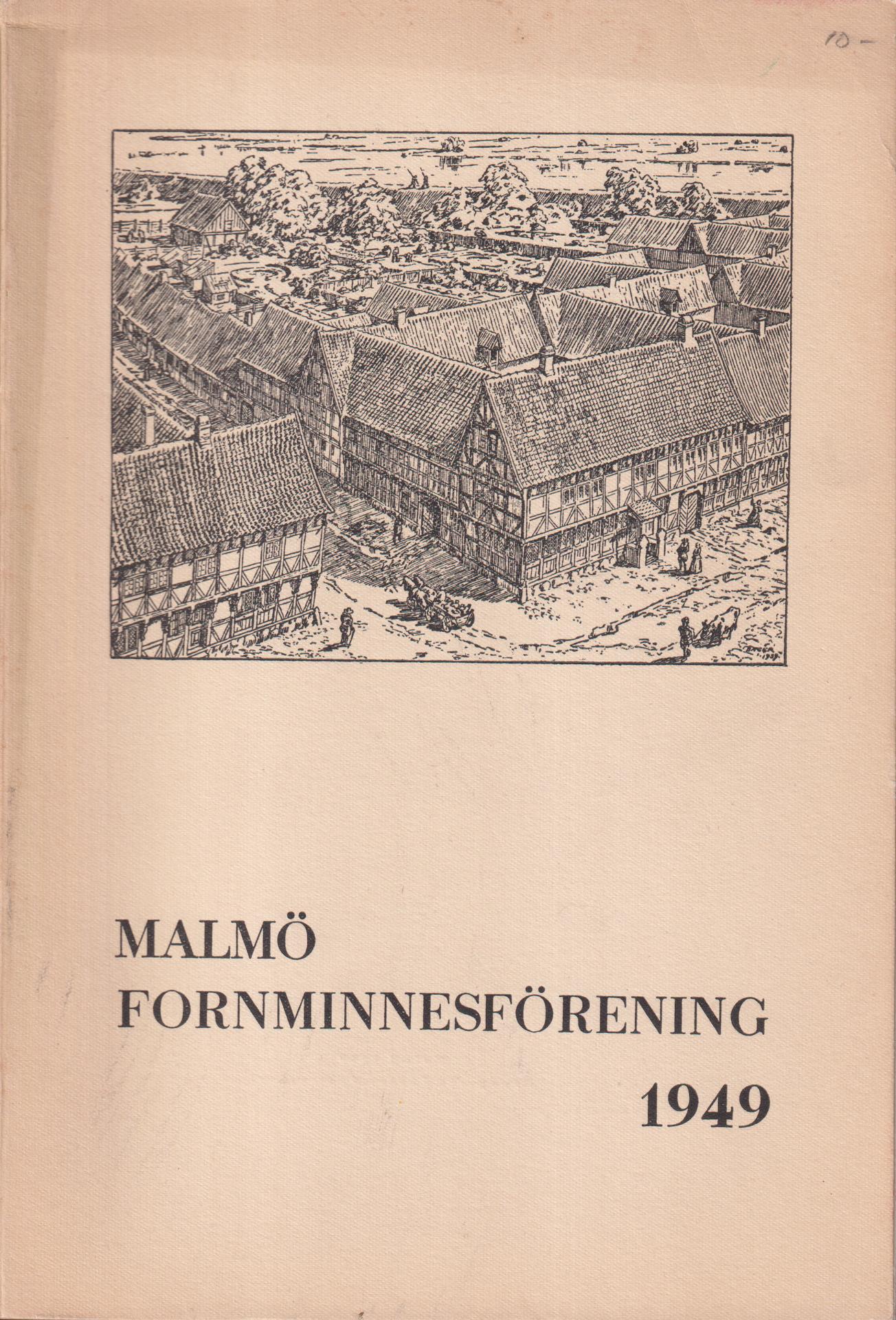 Malmö Fornminnesförening. Årsskrift 1949. Sjuttonde årgången.