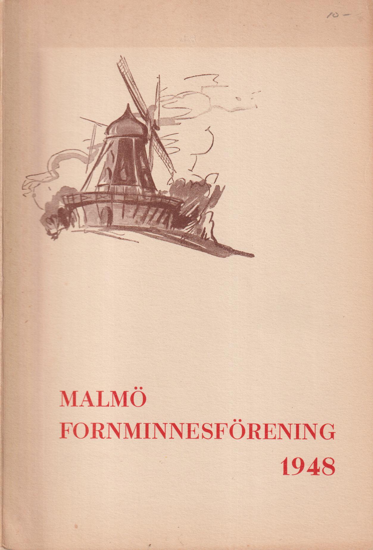 Malmö Fornminnesförening. Årsskrift 1948. Sextonde årgången.
