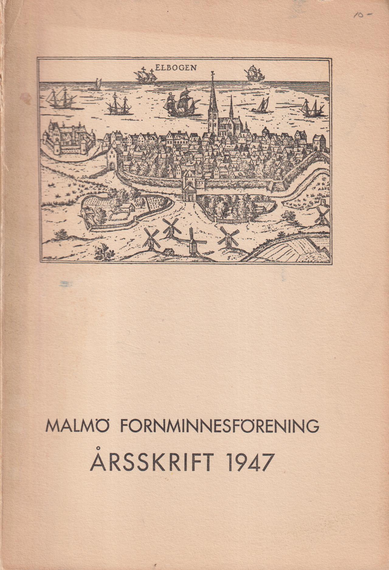Malmö Fornminnesförening. Årsskrift 1947. Femtonde årgången.