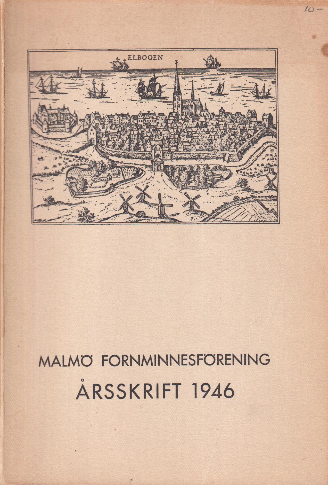 Malmö Fornminnesförening. Årsskrift 1946. Fjortonde årgången.